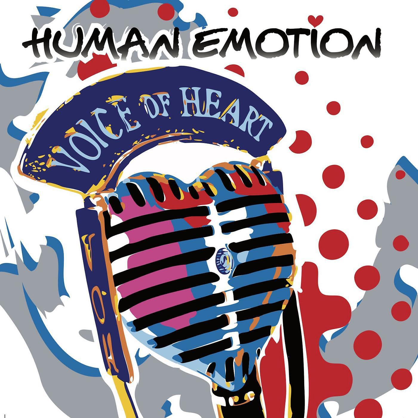 The Voice of Heart - Human Emotion (feat. Solie & Roland Dacos)