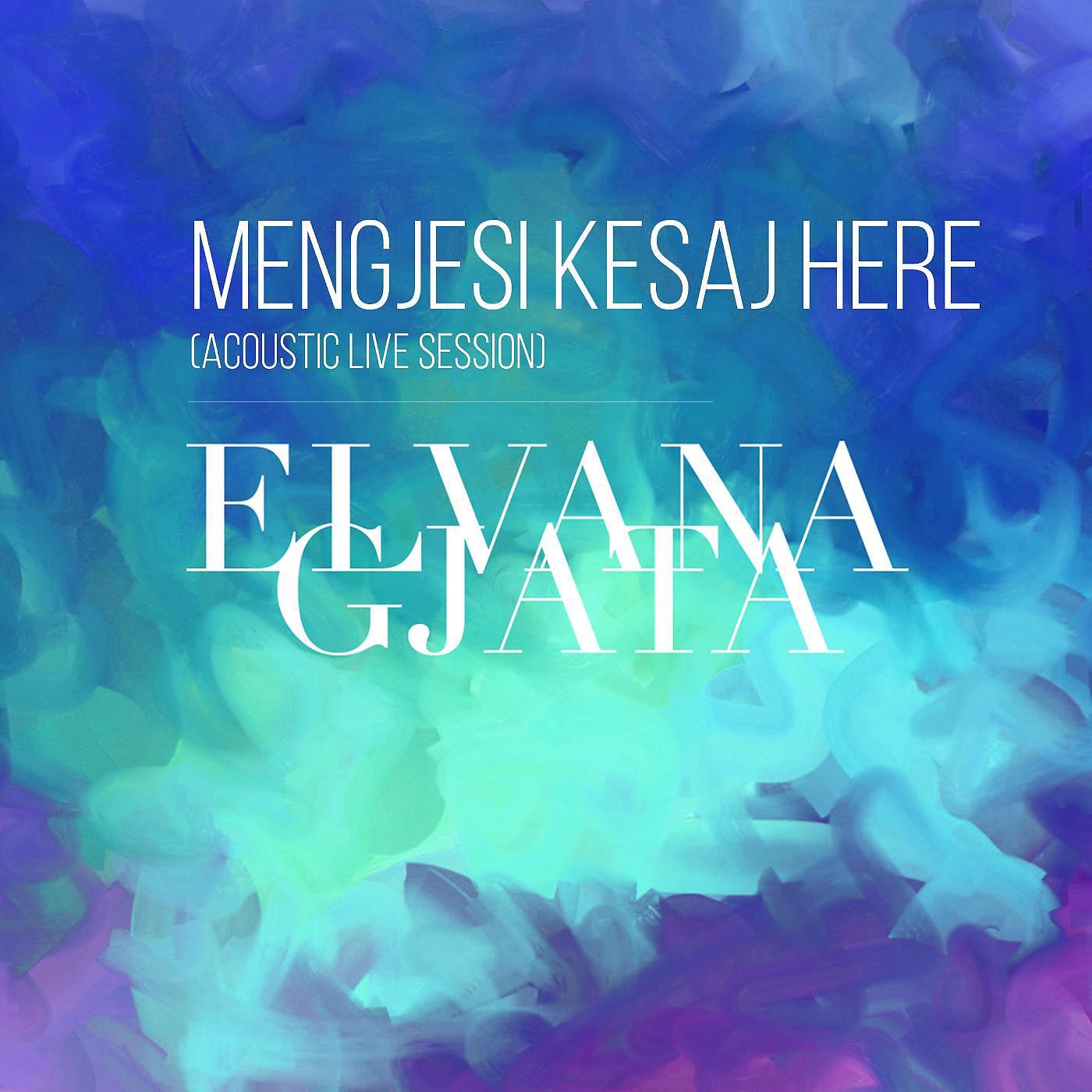 Elvana Gjata - Mengjesi Kesaj Here (Acoustic Live Session)