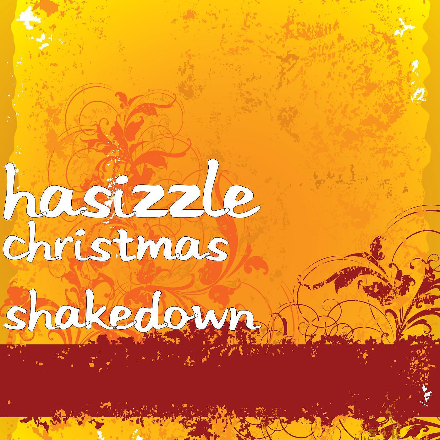 HaSizzle - Christmas Shakedown