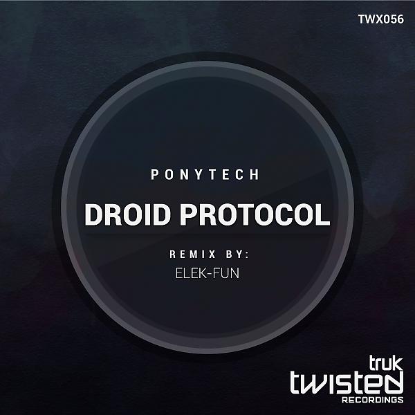 Ponytech - Droid Protocol (Elek-Fun Remix)