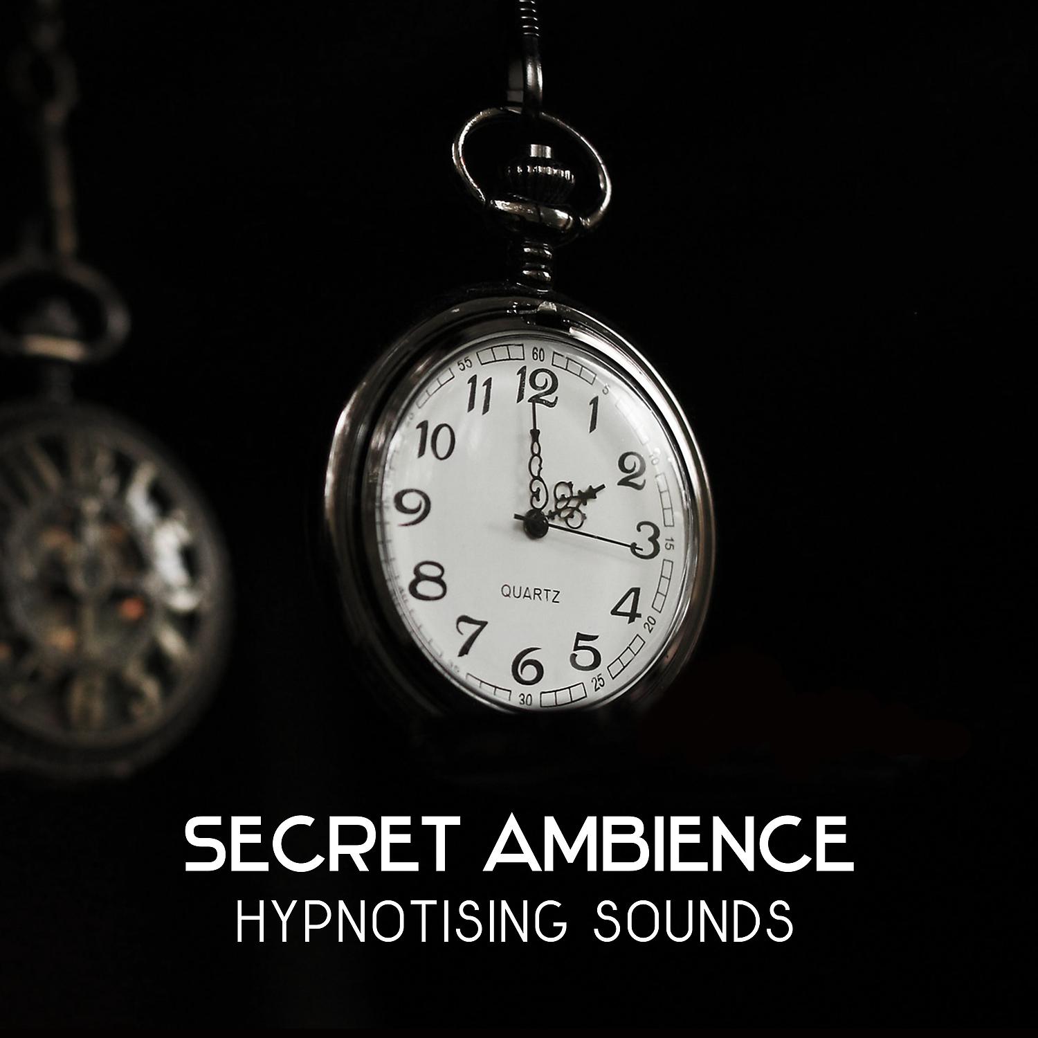 Постер альбома Secret Ambience – Hypnotising Sounds, Gentle Music for Deep Inner Harmony and Pure Mind