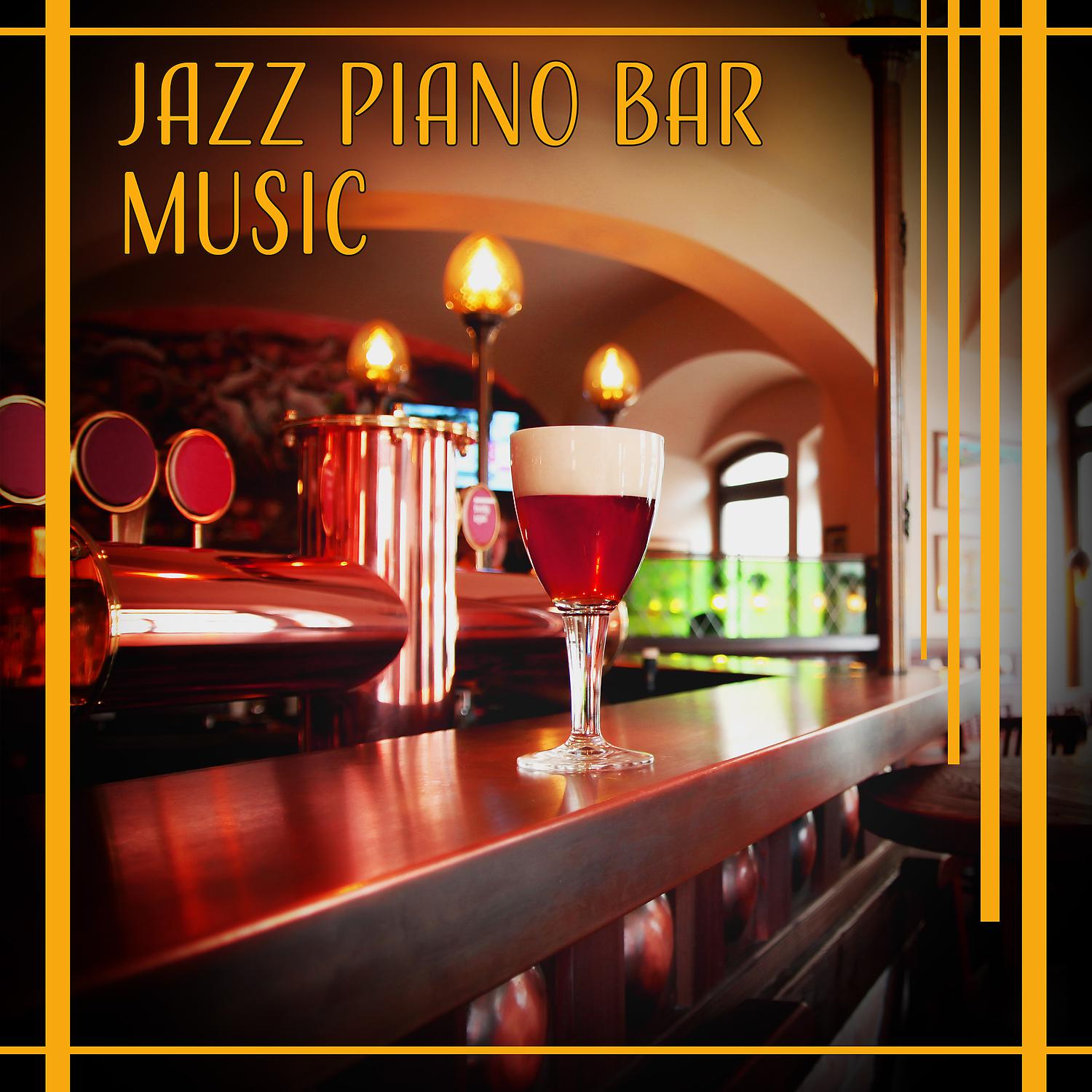 Постер альбома Jazz Piano Bar Music: Soft & Smooth Jazz, Vintage Lounge Chill, Restaurant and Club Ambient Music