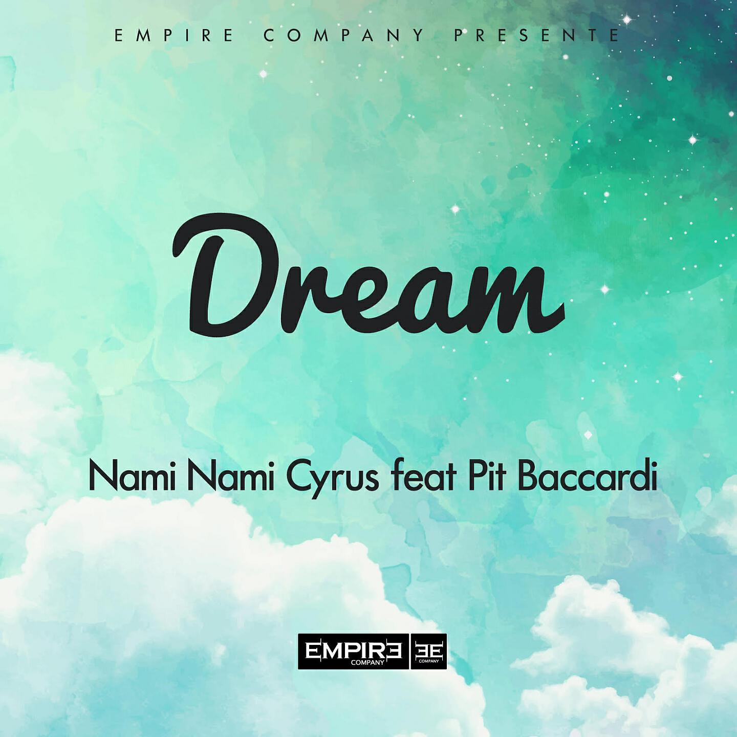 Nami Nami Cyrus - Dream