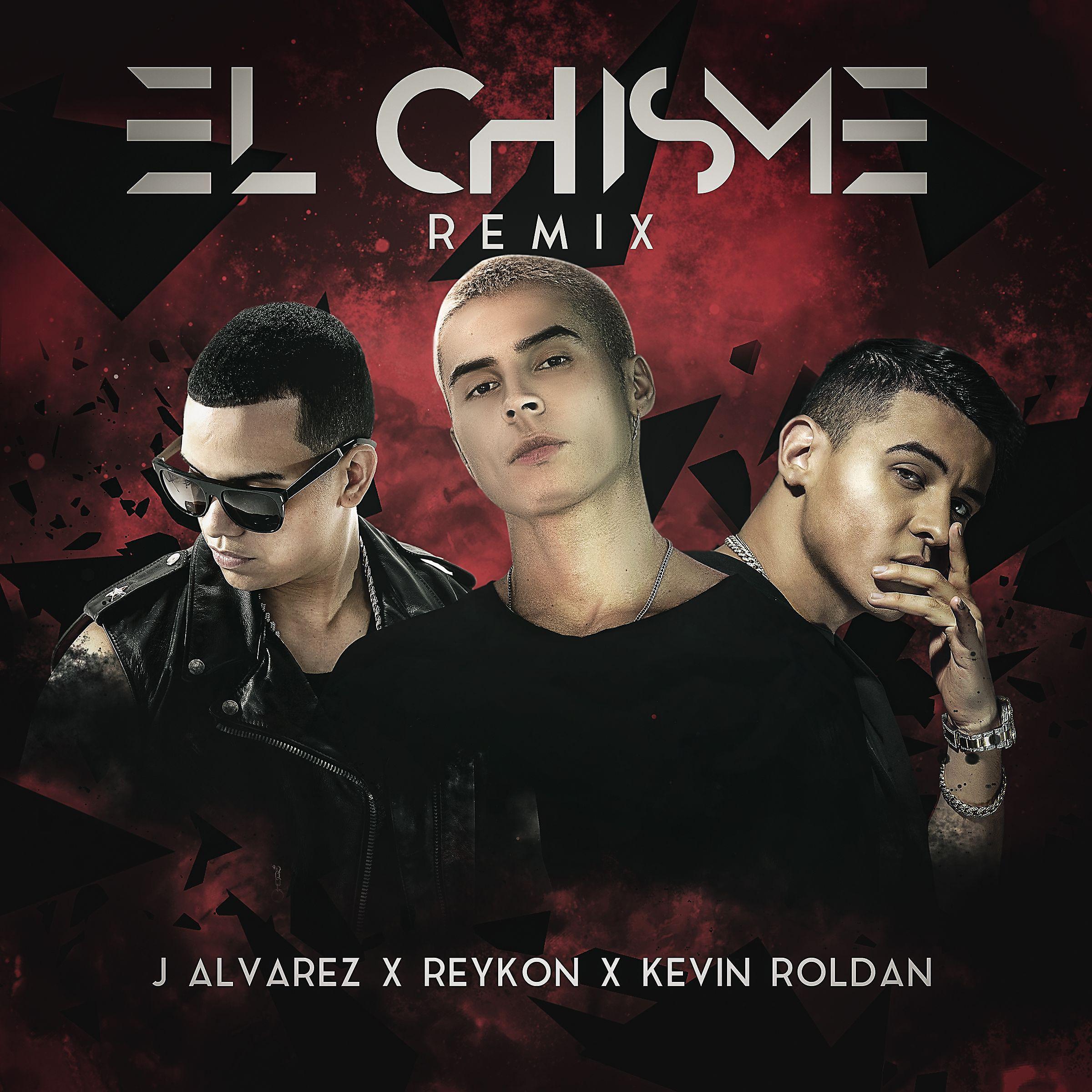 Постер альбома El Chisme (feat. J Alvarez & Kevin Roldan) [Remix]