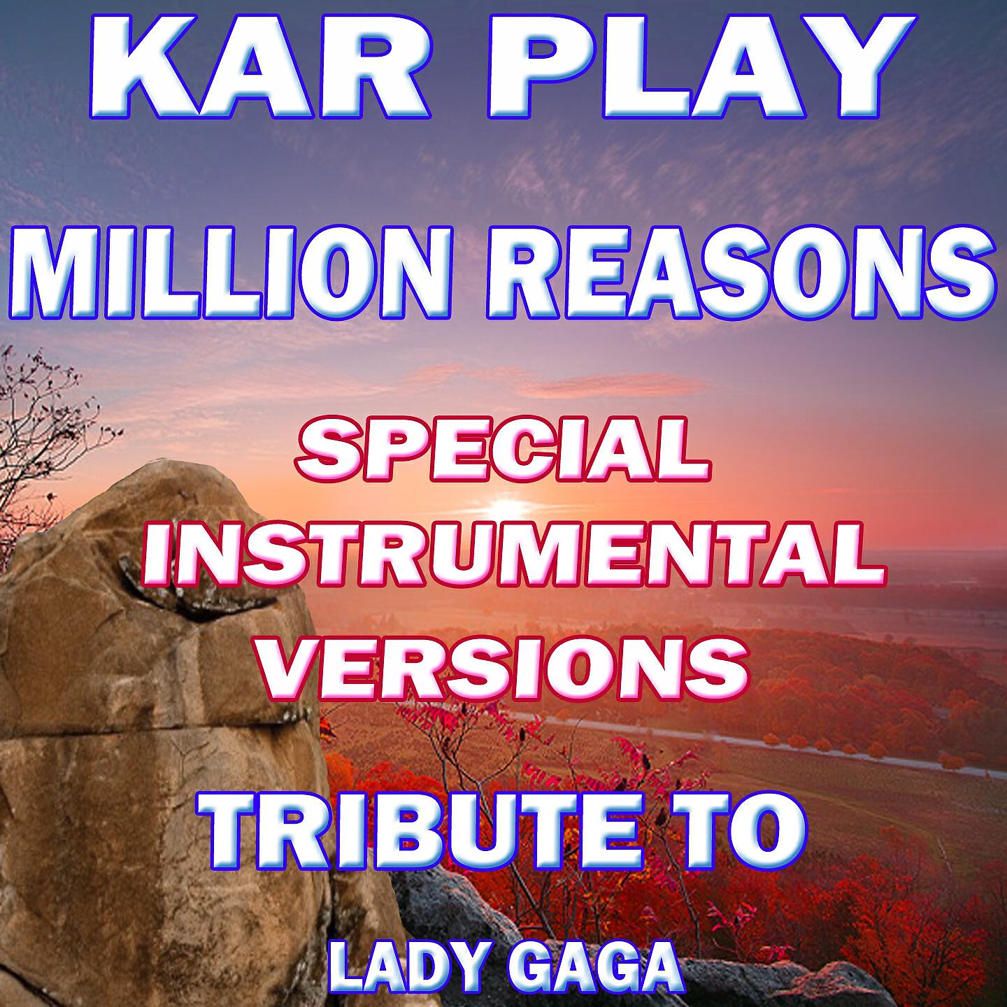 Kar Play - Million Reasons (Like Ext. Instrumental Mix)