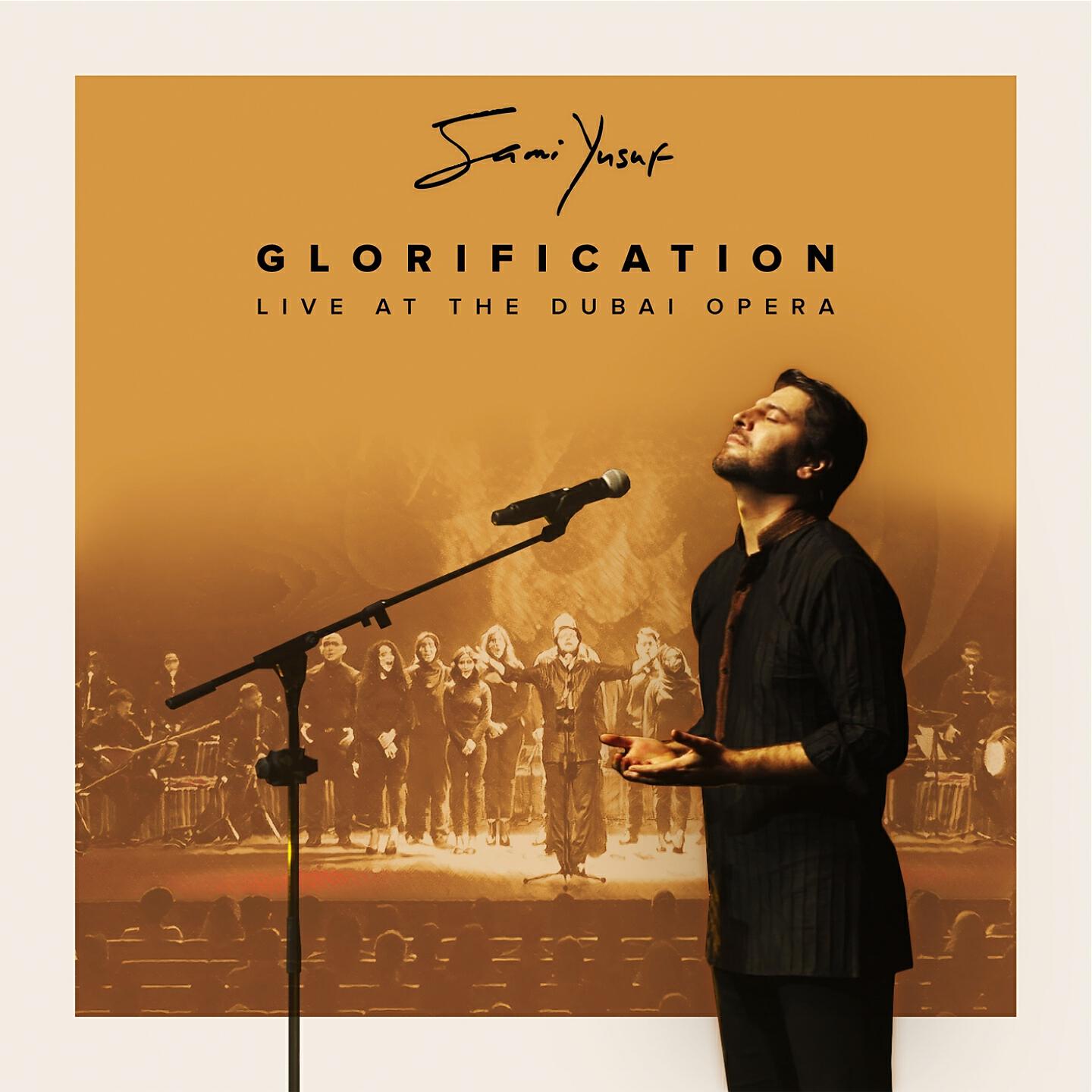 Sami Yusuf - Glorification (Live at the Dubai Opera)