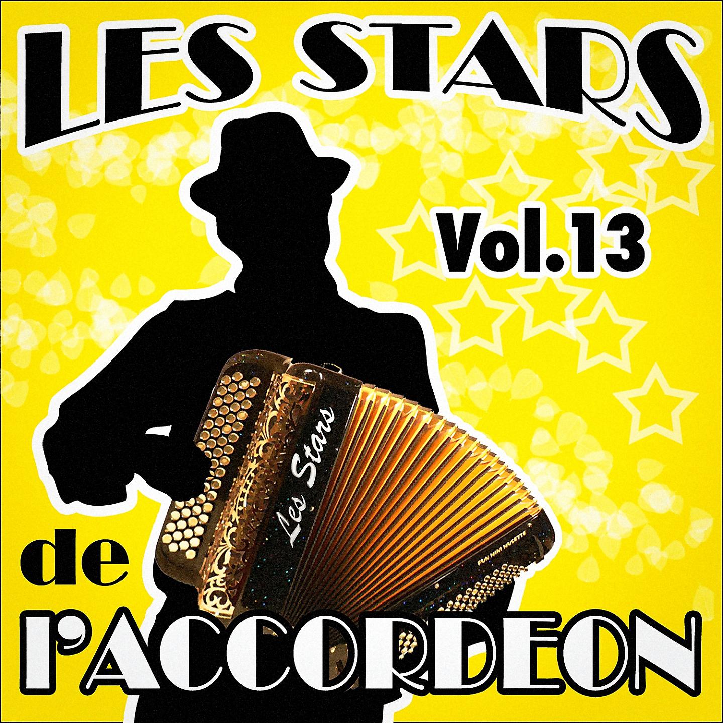 Постер альбома Les stars de l'accordéon, vol. 13