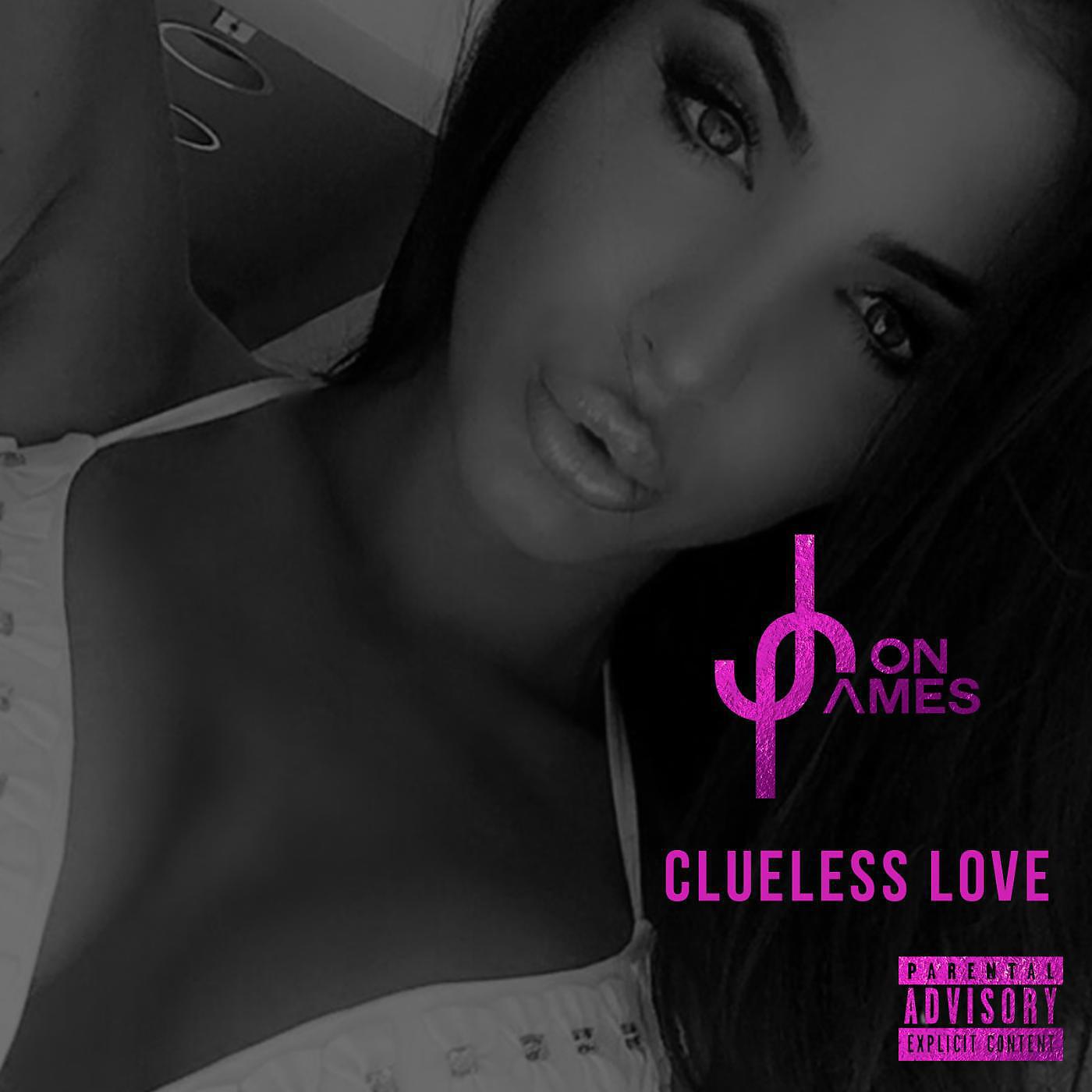 Jon James - Clueless Love