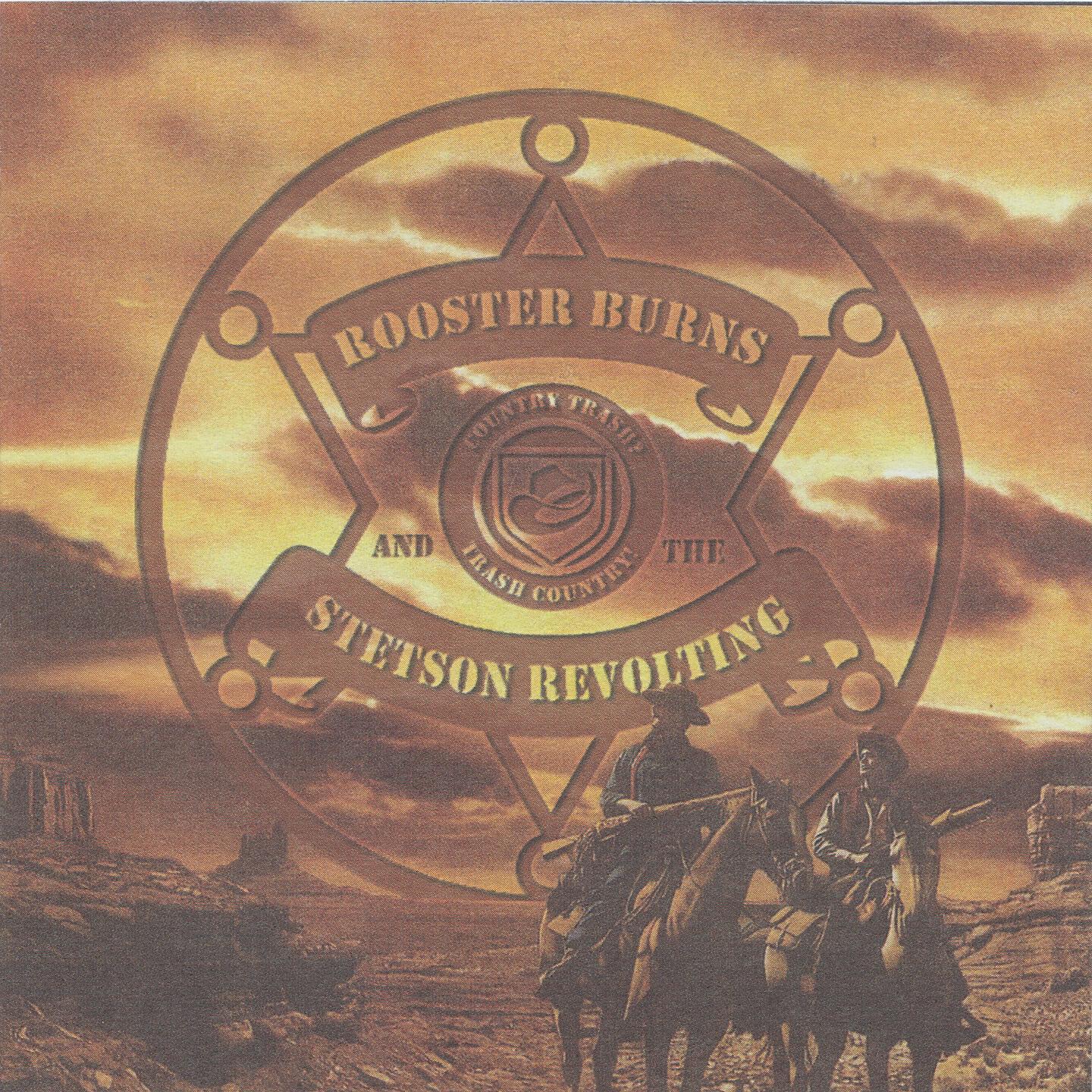 Rooster Burns and the Stetson Revolting - Die, Die, Die My Darling