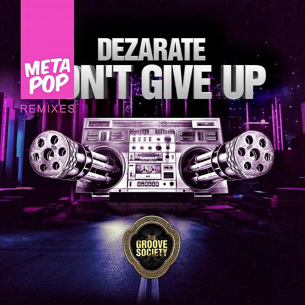 Dezarate - Don't Give UP (Dávid Spisák Remix)