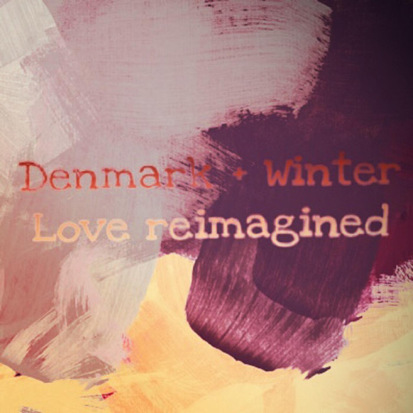 Denmark + Winter - Crimson and Clover