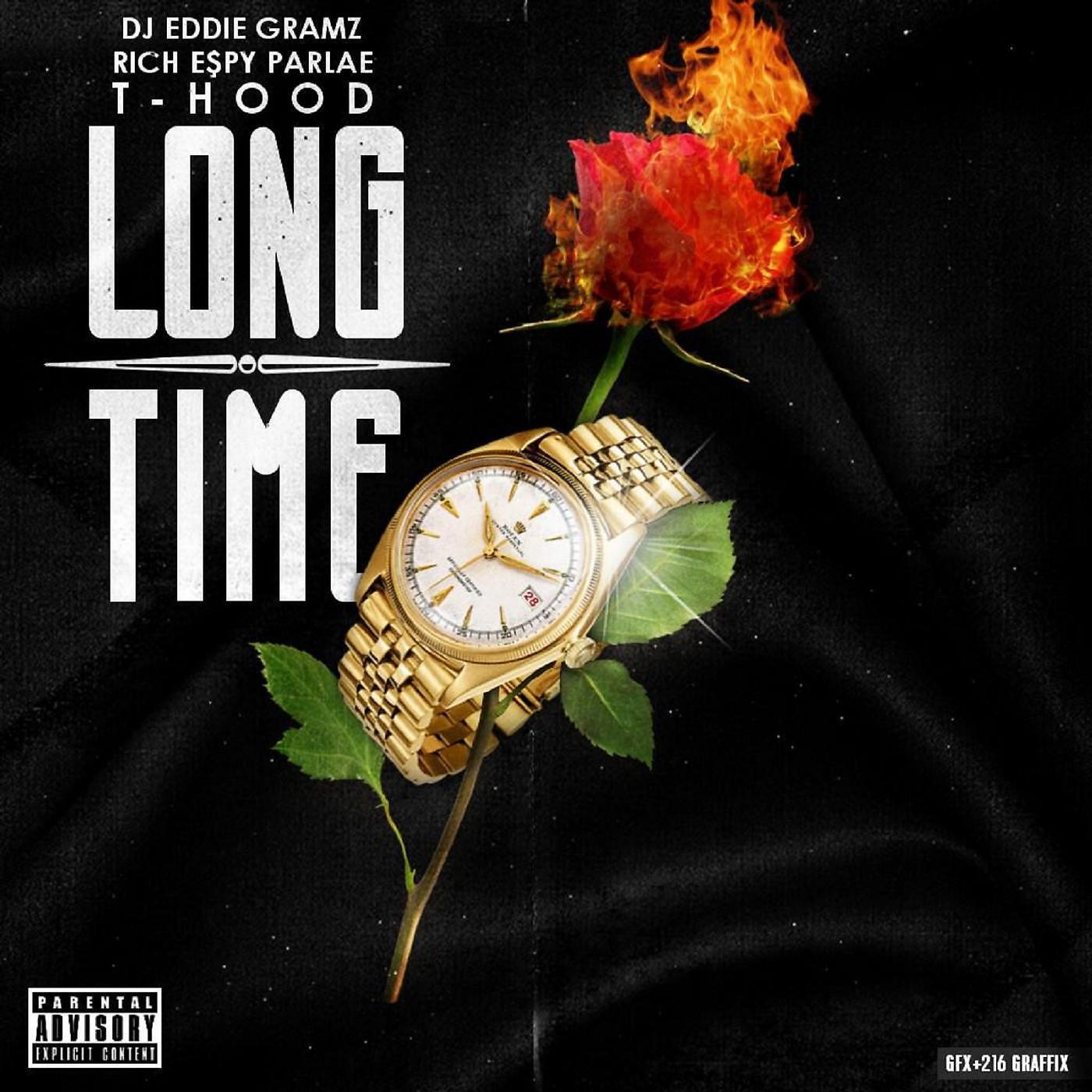 DJ Eddie Gramz - Long Time (feat. T Hood, Rich Espy & Parlae)