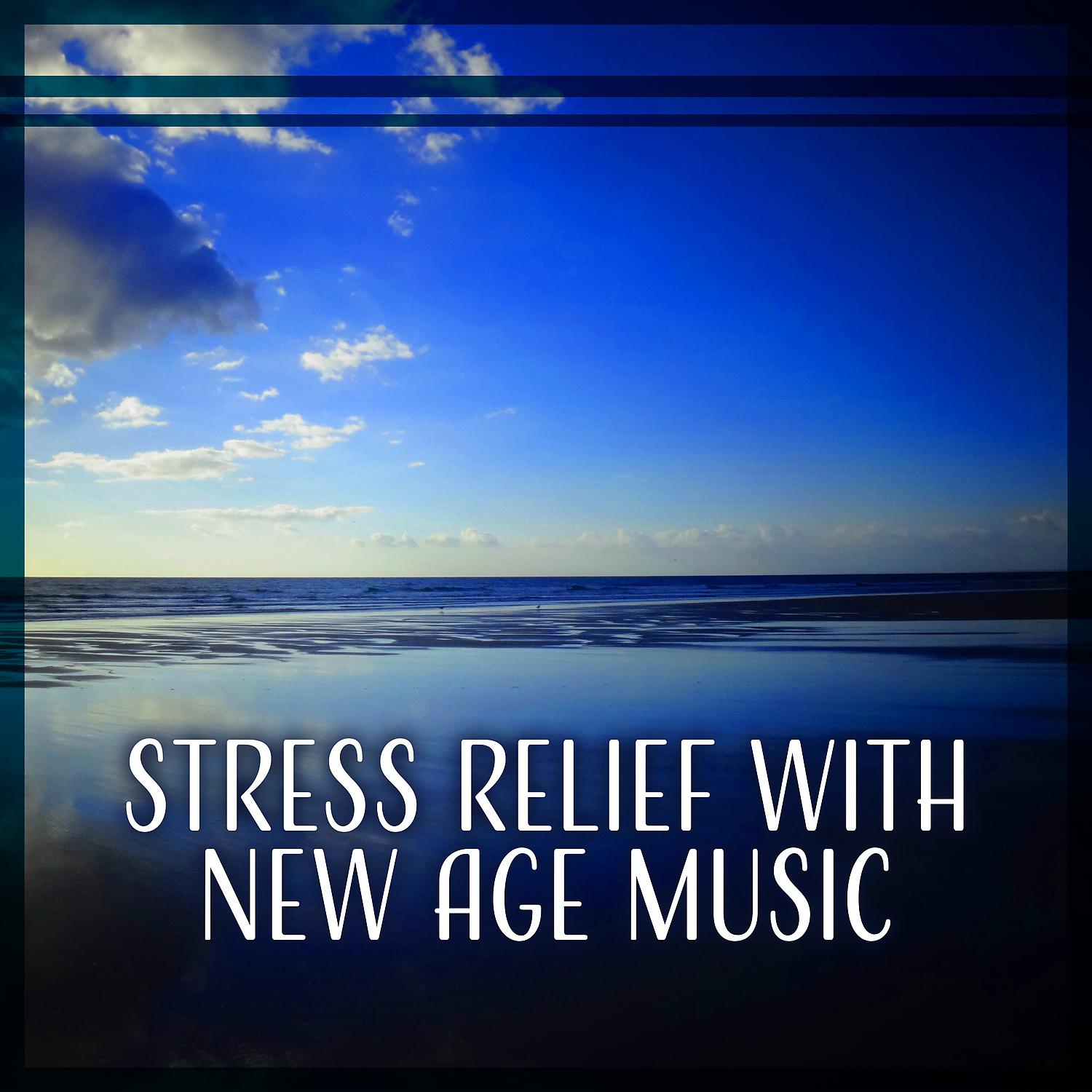 Постер альбома Stress Relief with New Age Music: Nature Ambient Sound for Relaxation & Deep Meditation & Yoga