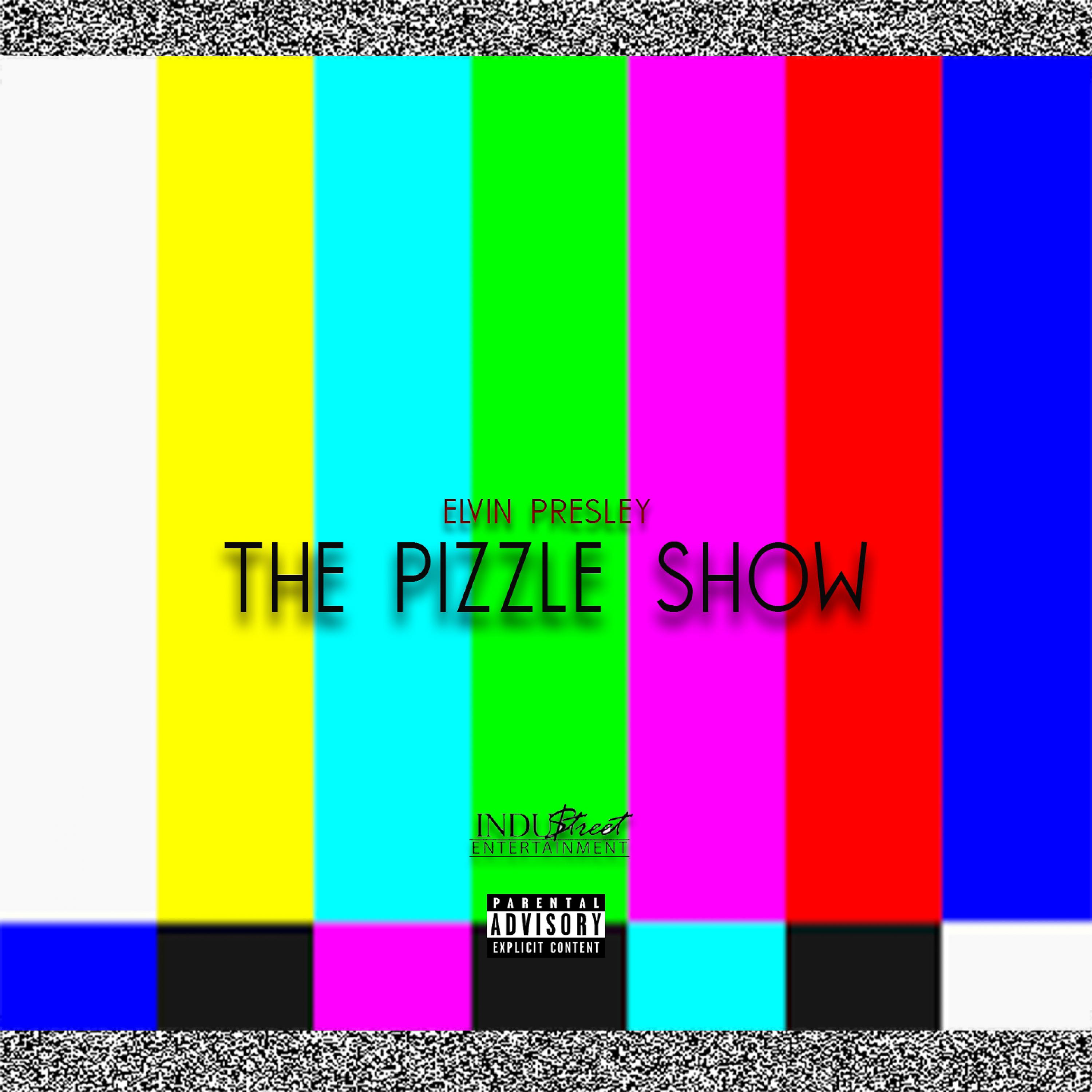 Постер альбома The Pizzle Show