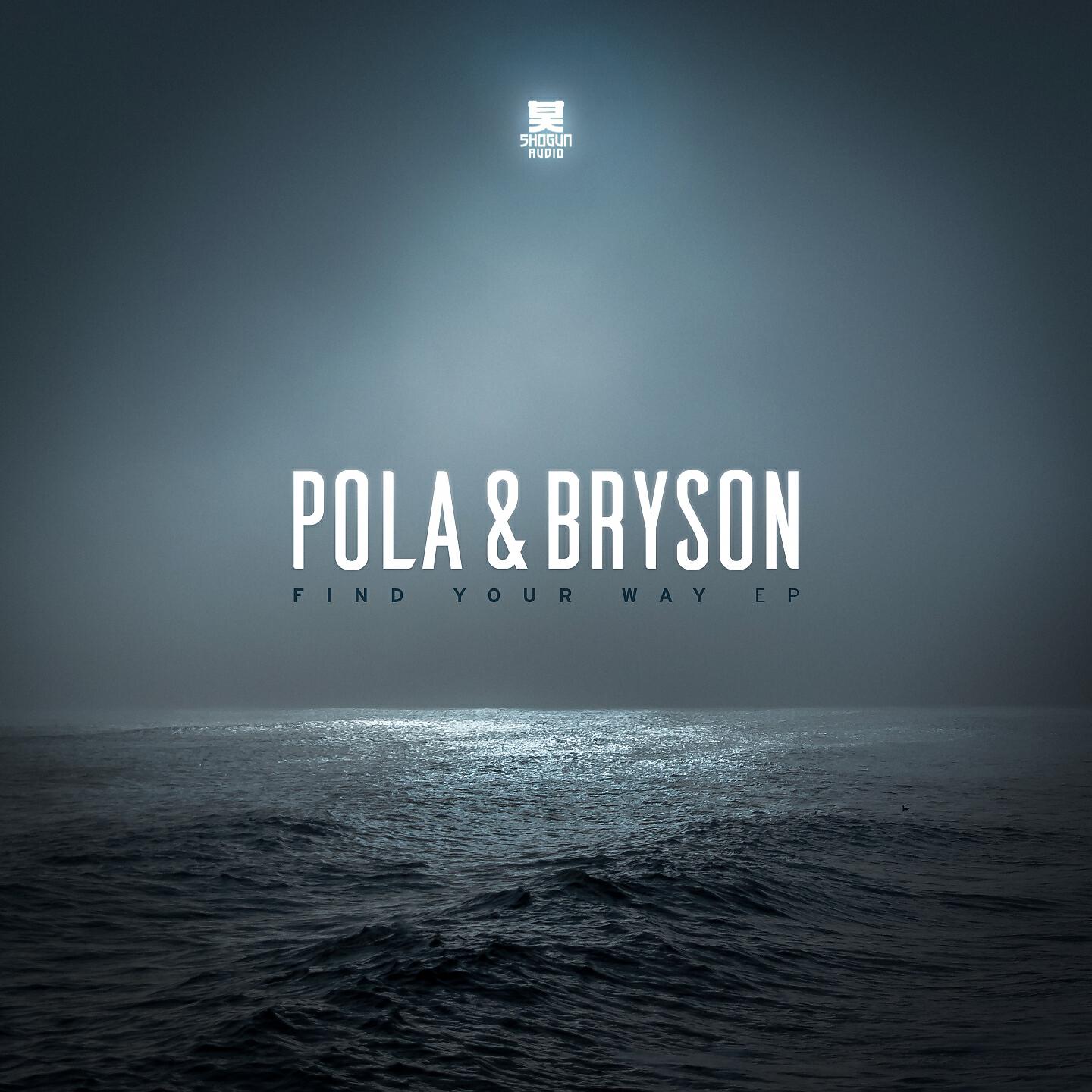 Pola & Bryson - Find Your Way
