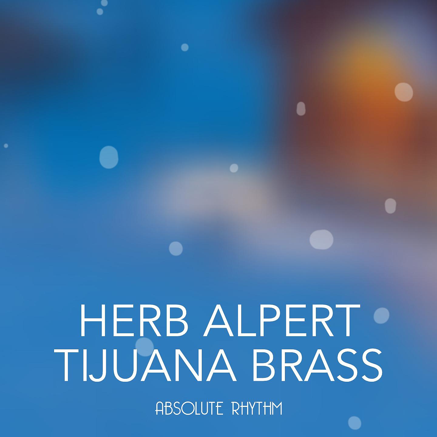 Herb Alpert & The Tijuana Brass - Tijuana Sauerkraut