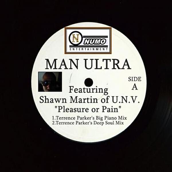 Man Ultra - Pleasure or Pain  (feat. Shawn Martin) (Terrence Parker's Detroit Deep Remix)
