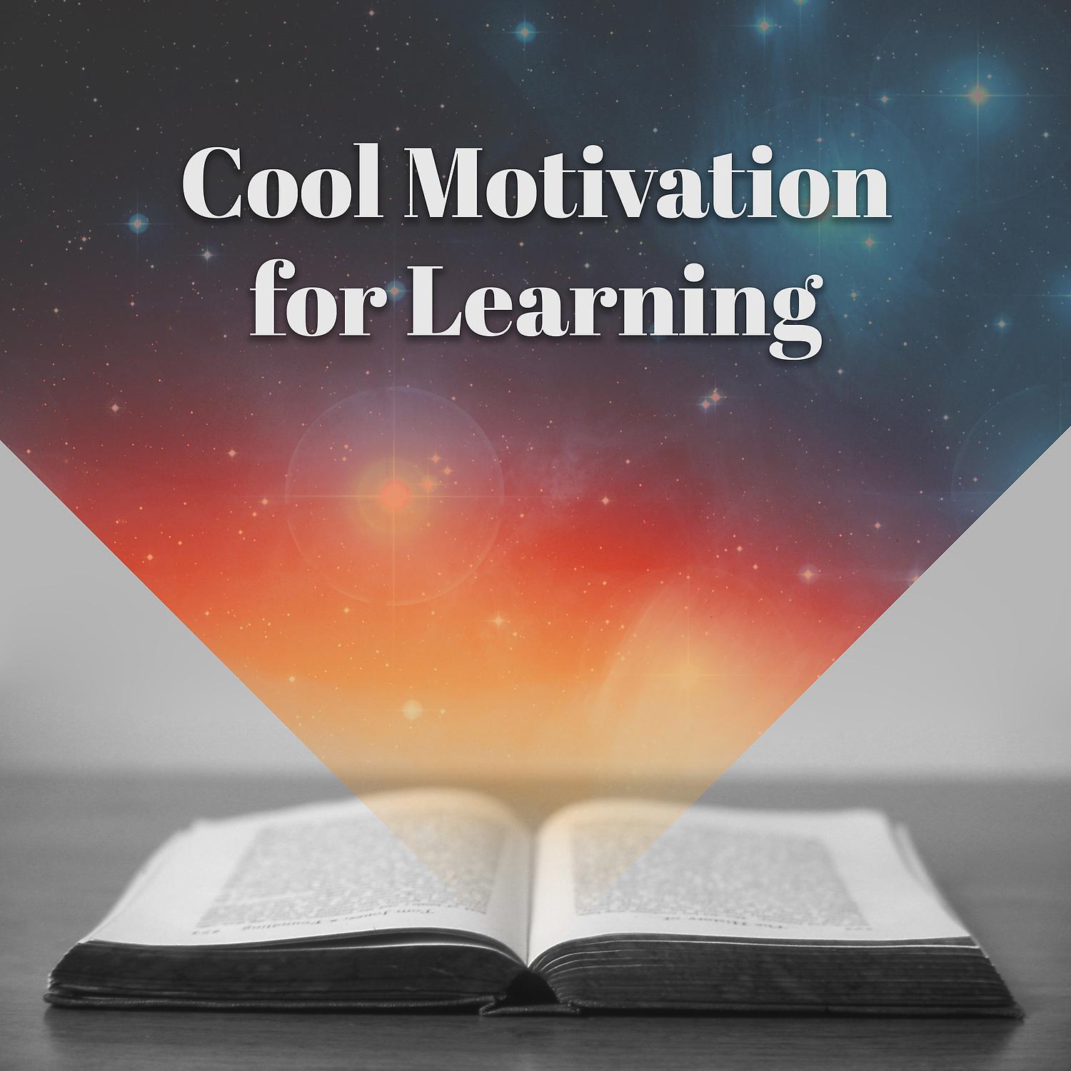 Постер альбома Cool Motivation for Learning - Knowledge is Power, Better Memorizing Music, Supports the Work of the Brain, Stimulation of Cells in the Brain, Ancient Wisdom, Sounds of the Greater Concentration