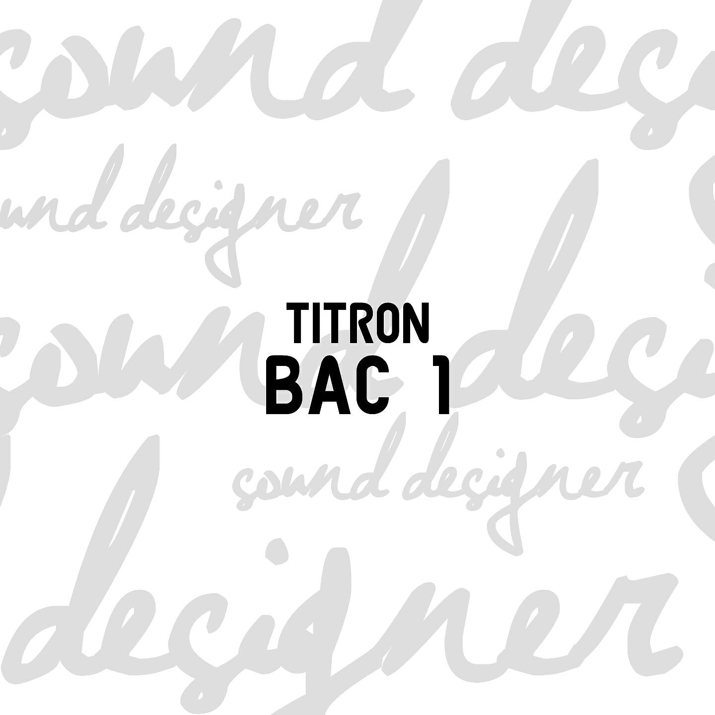 Titron - Bac 1