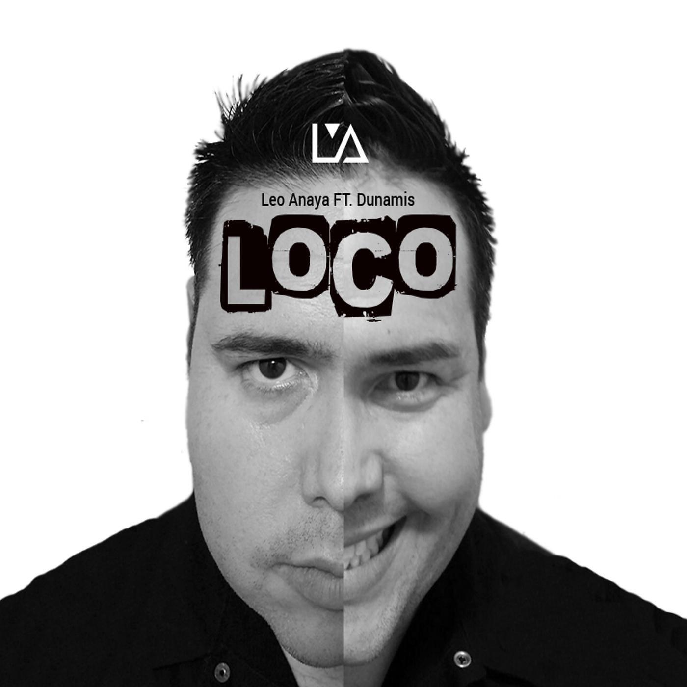 LEO ANAYA - Loco (Remix) [feat. Dunamis]