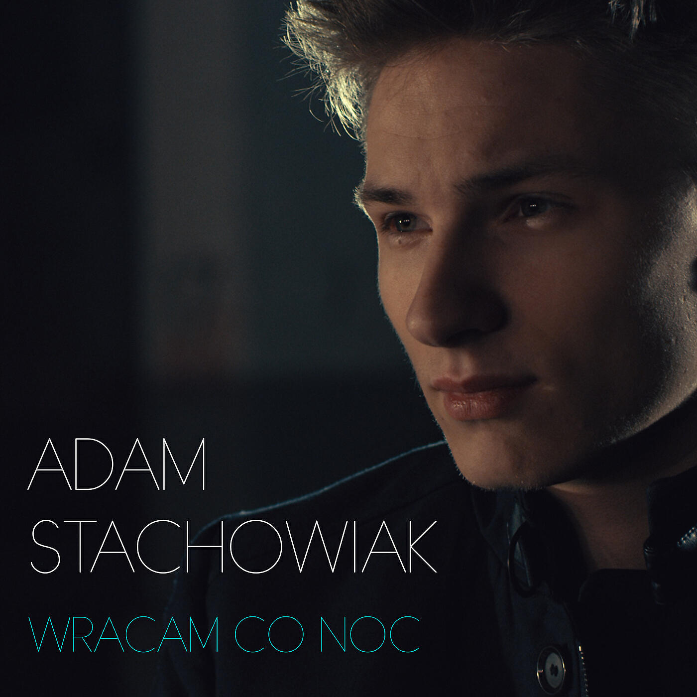 Adam Stachowiak - Wracam Co Noc