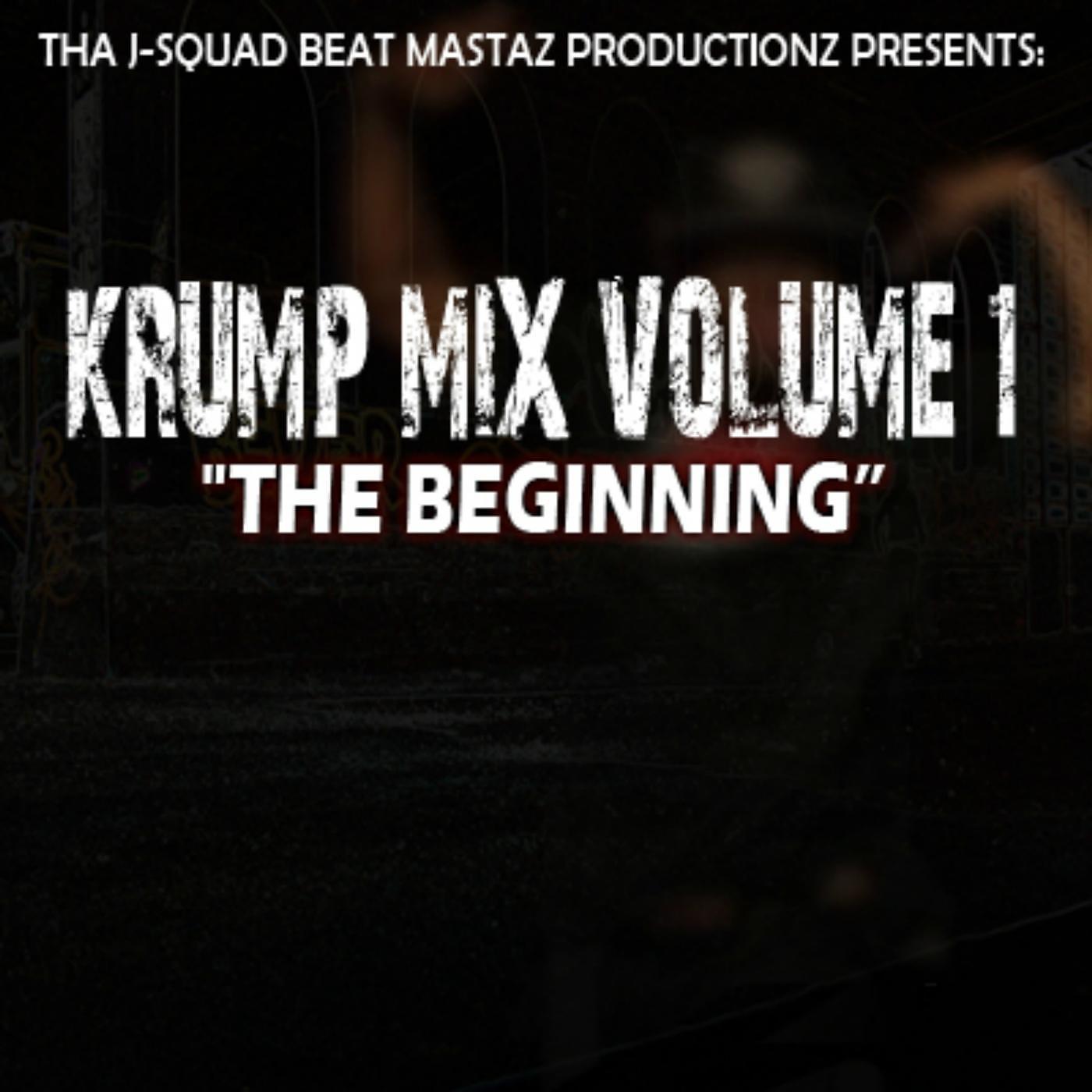 Постер альбома J-Squad Krump Mix Vol. 1: The Beginning