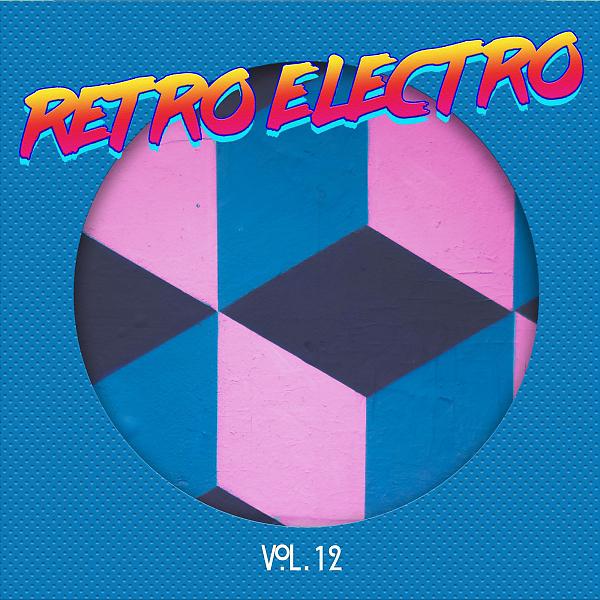 Постер альбома Retro Electro, Vol. 12