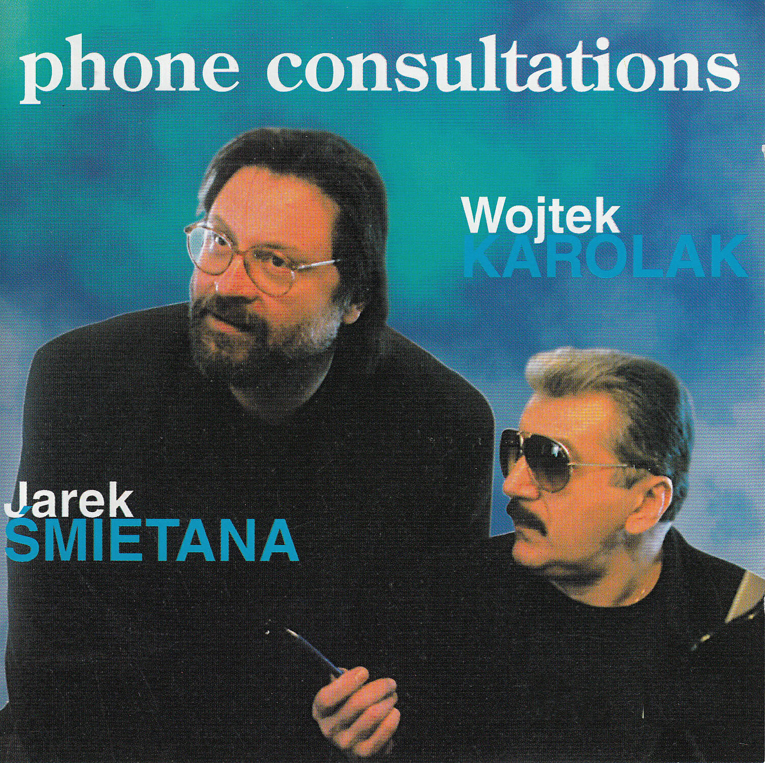Jarek Smietana / Wojtek Karolak - If You Want to Ask You Don't Have to Know