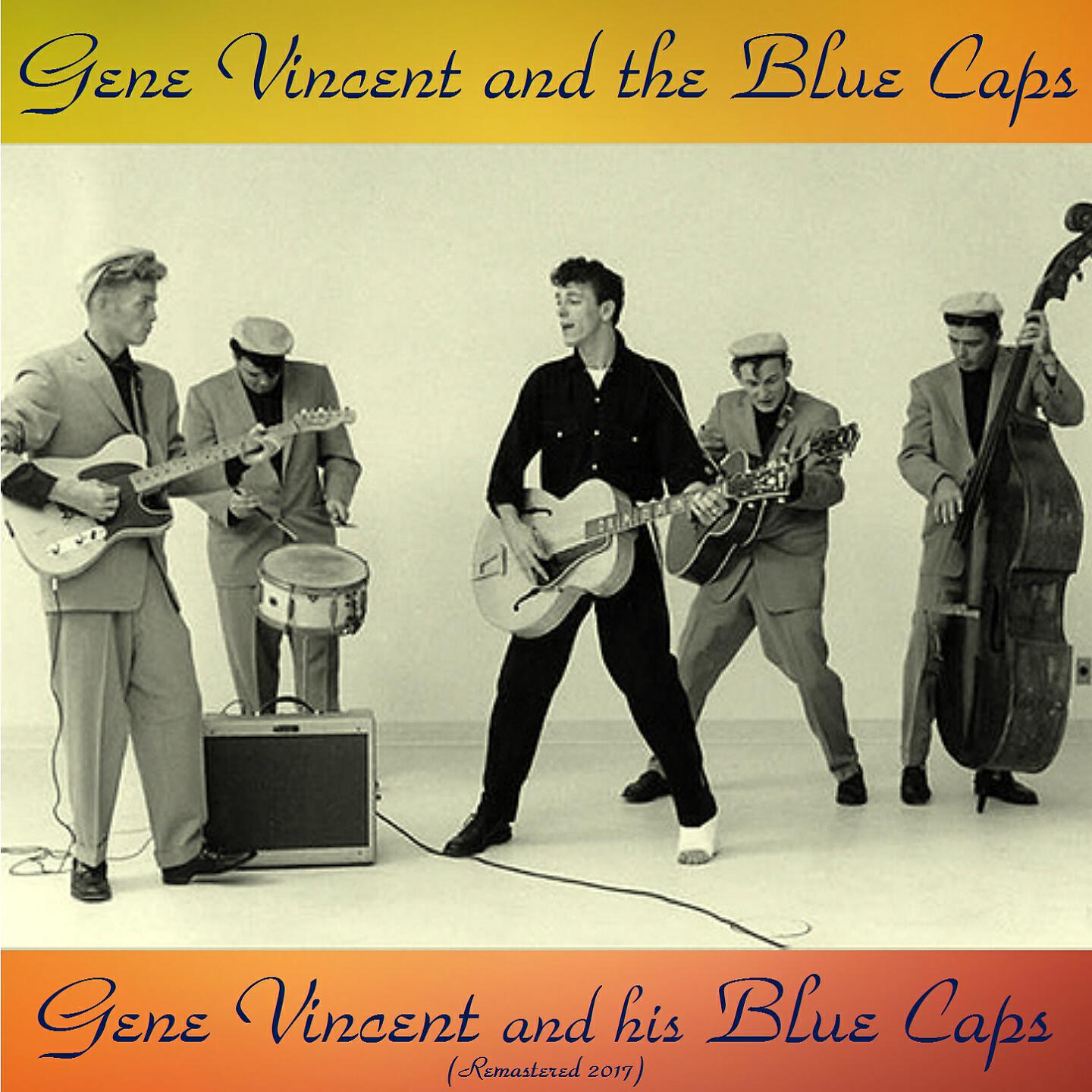 Gene Vincent and The Blue Caps - Cruisin' (Remastered 2017)