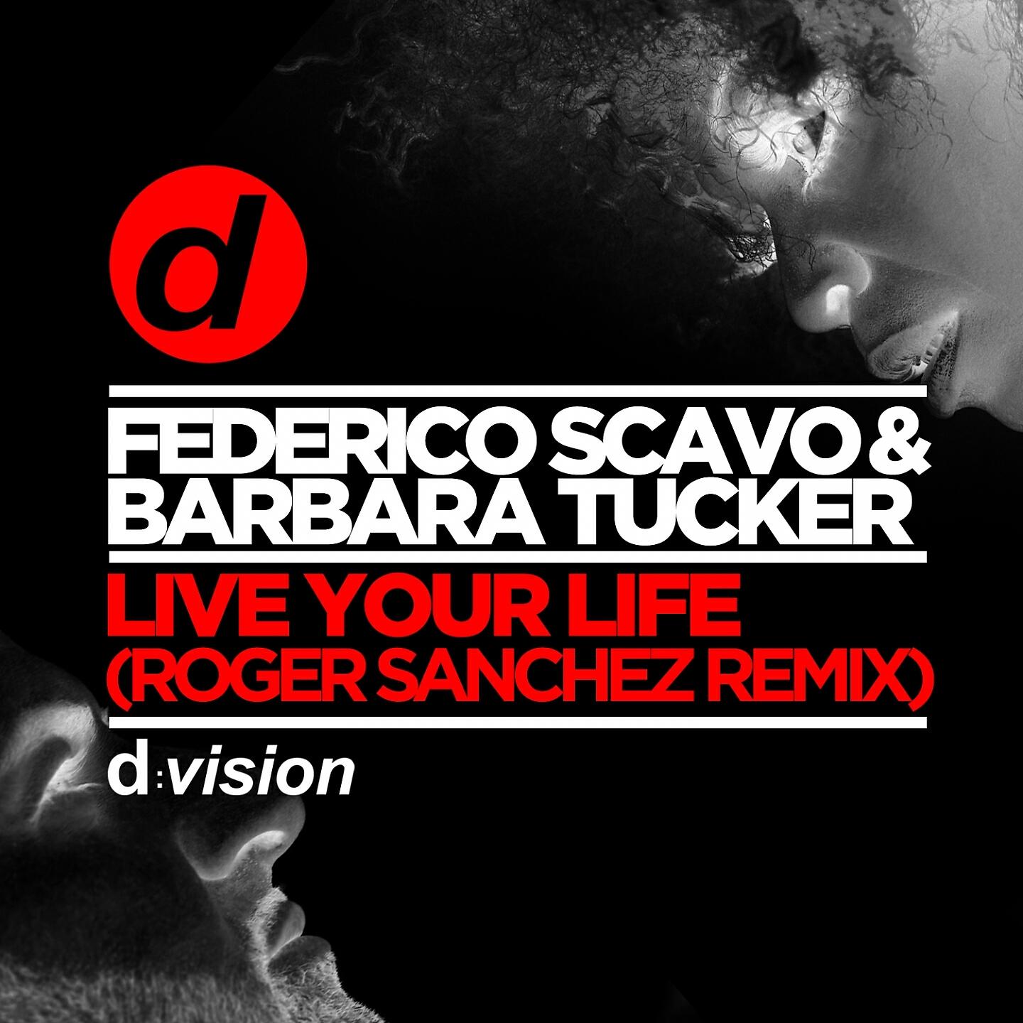 Federico Scavo - Live Your Life (Roger Sanchez Remix)