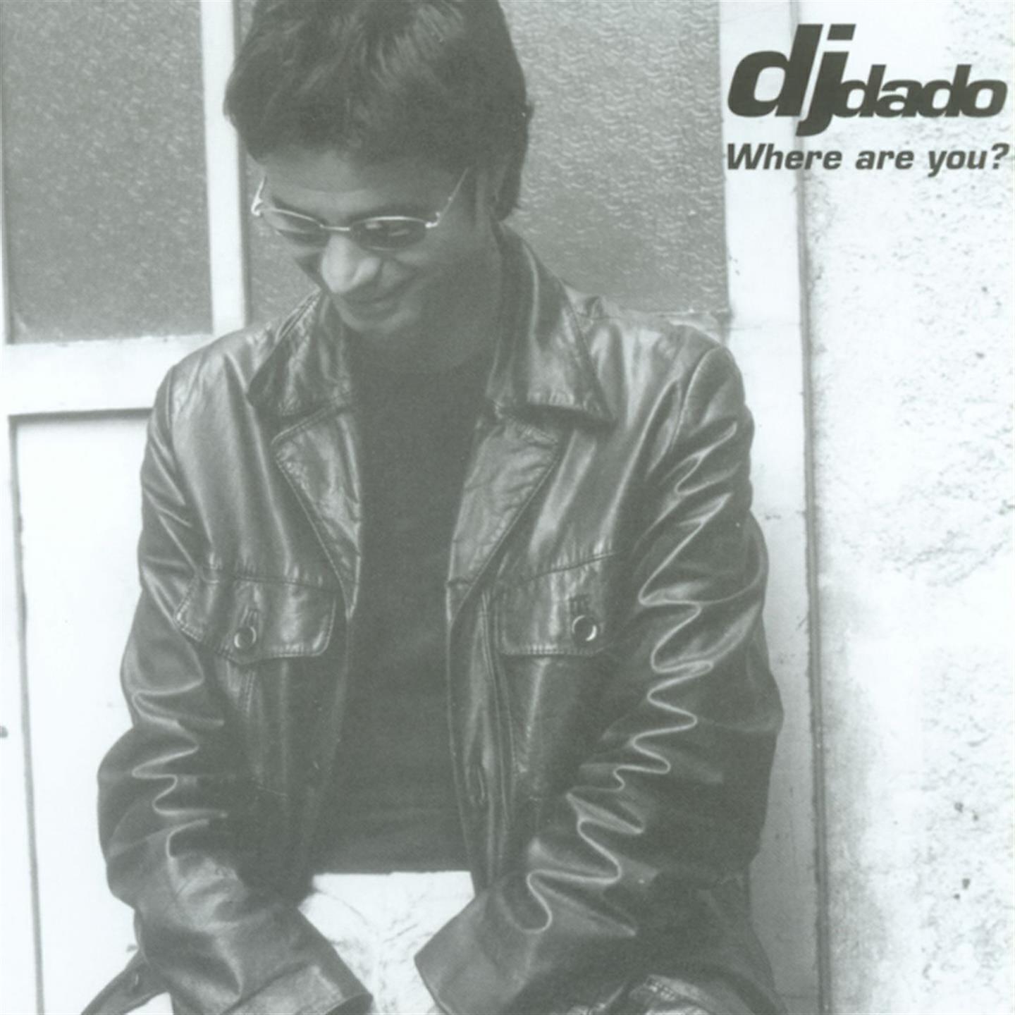DJ Dado - Where Are You? (Edx & Leon Klein B2b Original Mix)