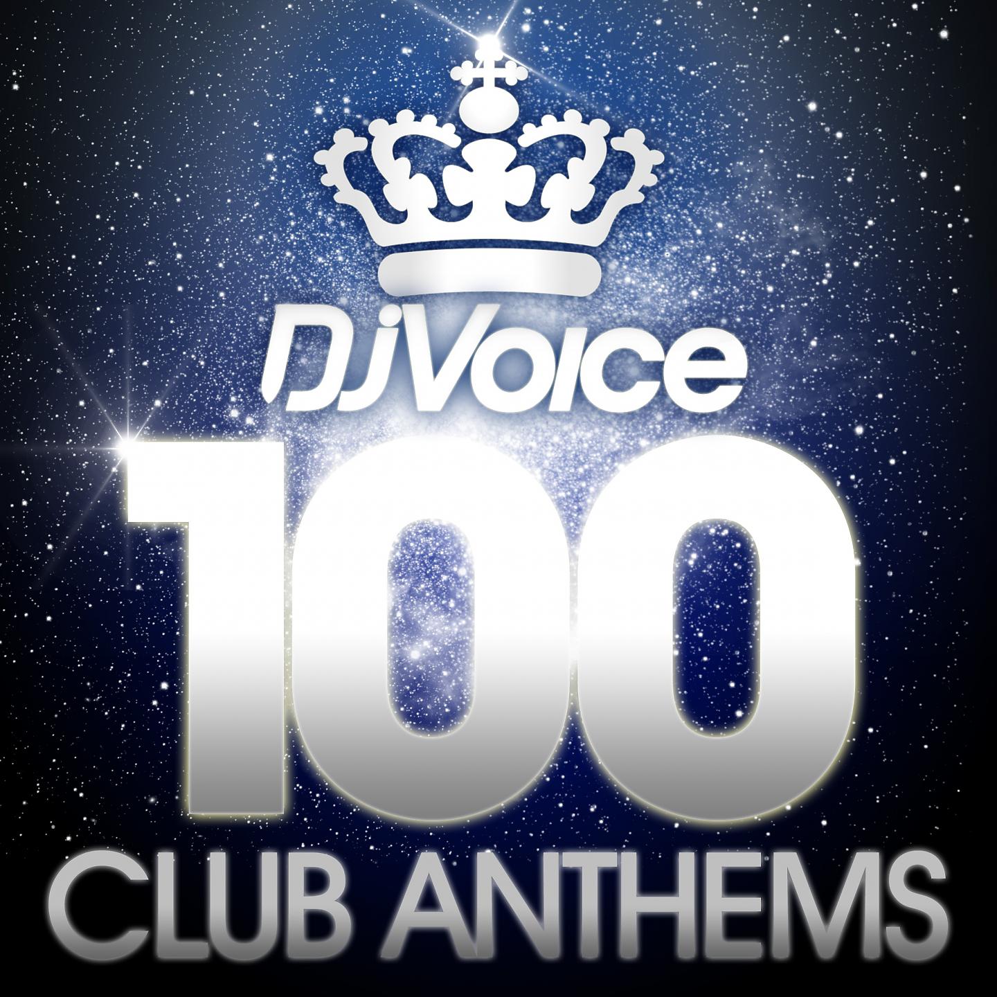 Постер альбома DJ Voice 100 Club Anthems