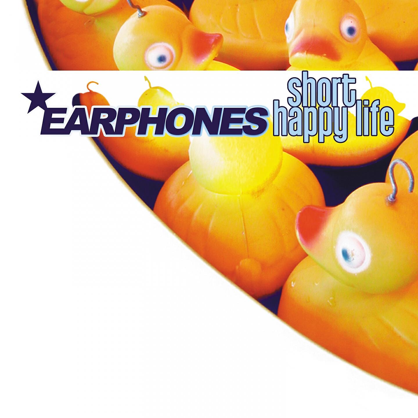 Earphones - Short Happy Life (Idea Extended)