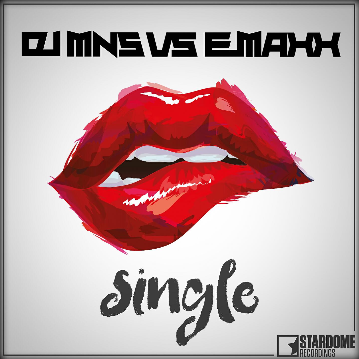 DJ MNS - Single (DJ MNS vs. E-MaxX) (DJ E-MaxX Remix)