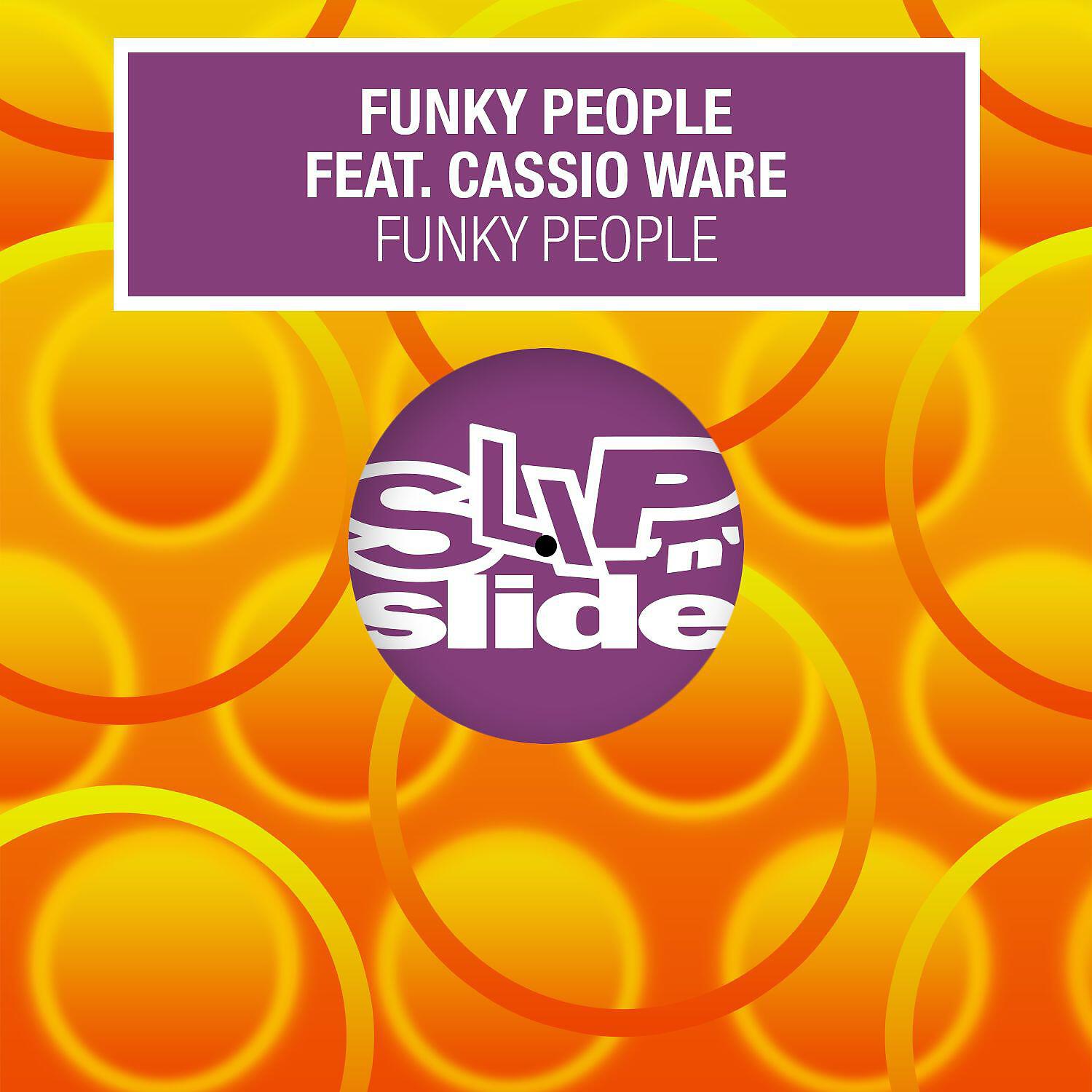 Funky People - Funky People (feat. Cassio Ware) [Cassio's Original Rock You Chant]