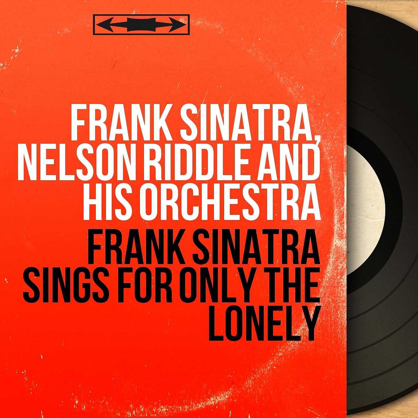 Постер альбома Frank Sinatra Sings for Only the Lonely