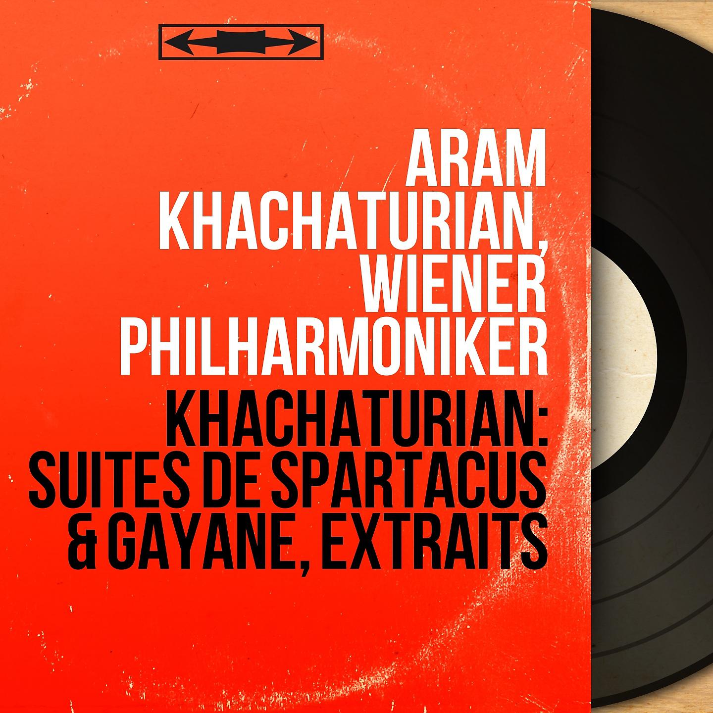 Постер альбома Khachaturian: Suites de Spartacus & Gayane, extraits