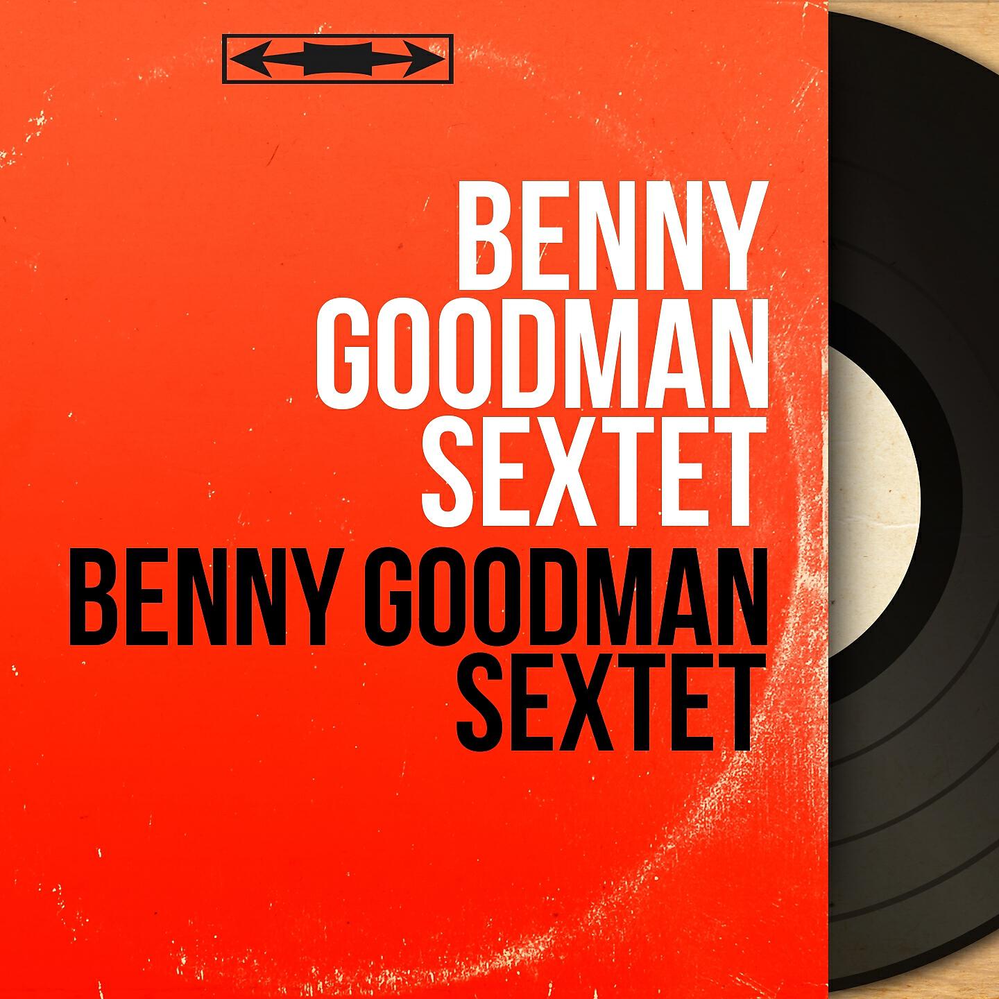 Benny Goodman Sextet - Ac-Bc Current