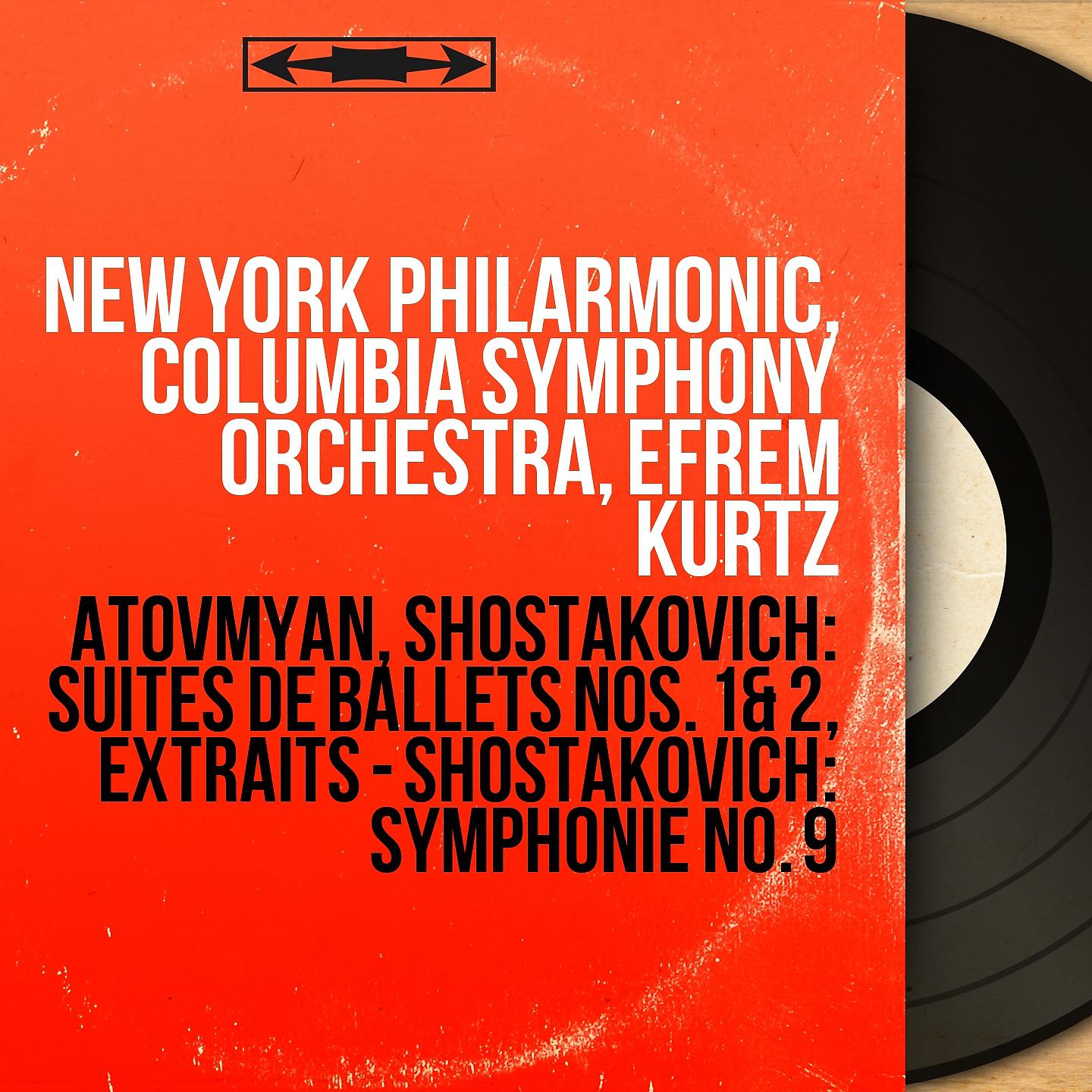 Постер альбома Atovmyan, Shostakovich: Suites de ballets Nos. 1 & 2, extraits - Shostakovich: Symphonie No. 9