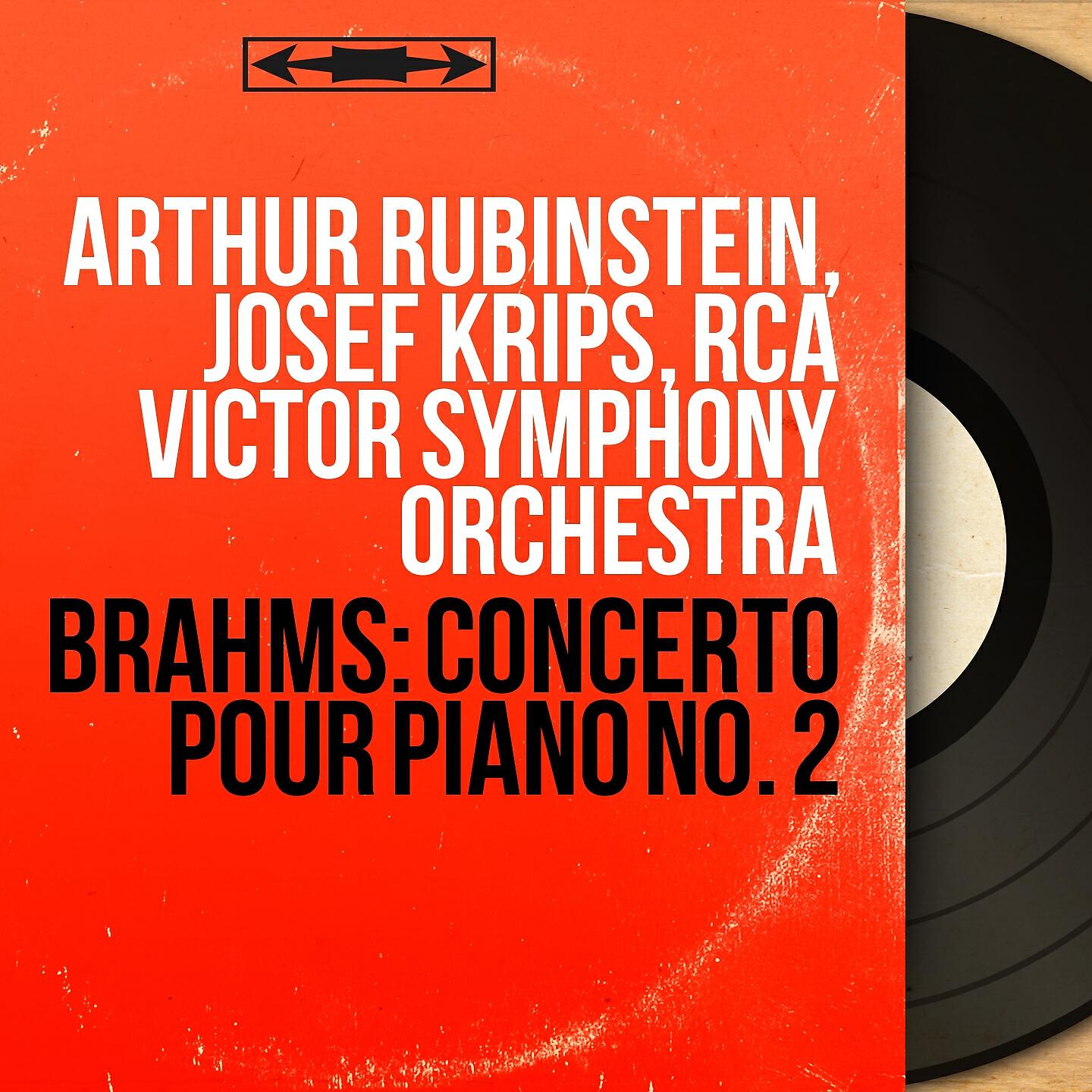 Arthur Rubinstein - Concerto pour piano No. 2 in B-Flat Major, Op. 83: I. Allegro non troppo