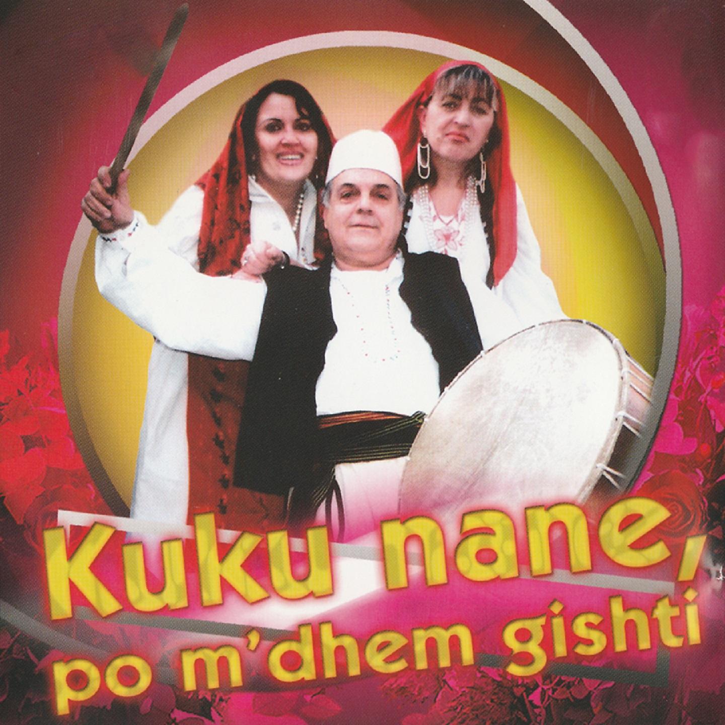 Постер альбома Kuku Nane, Po M'Dhem Gishti
