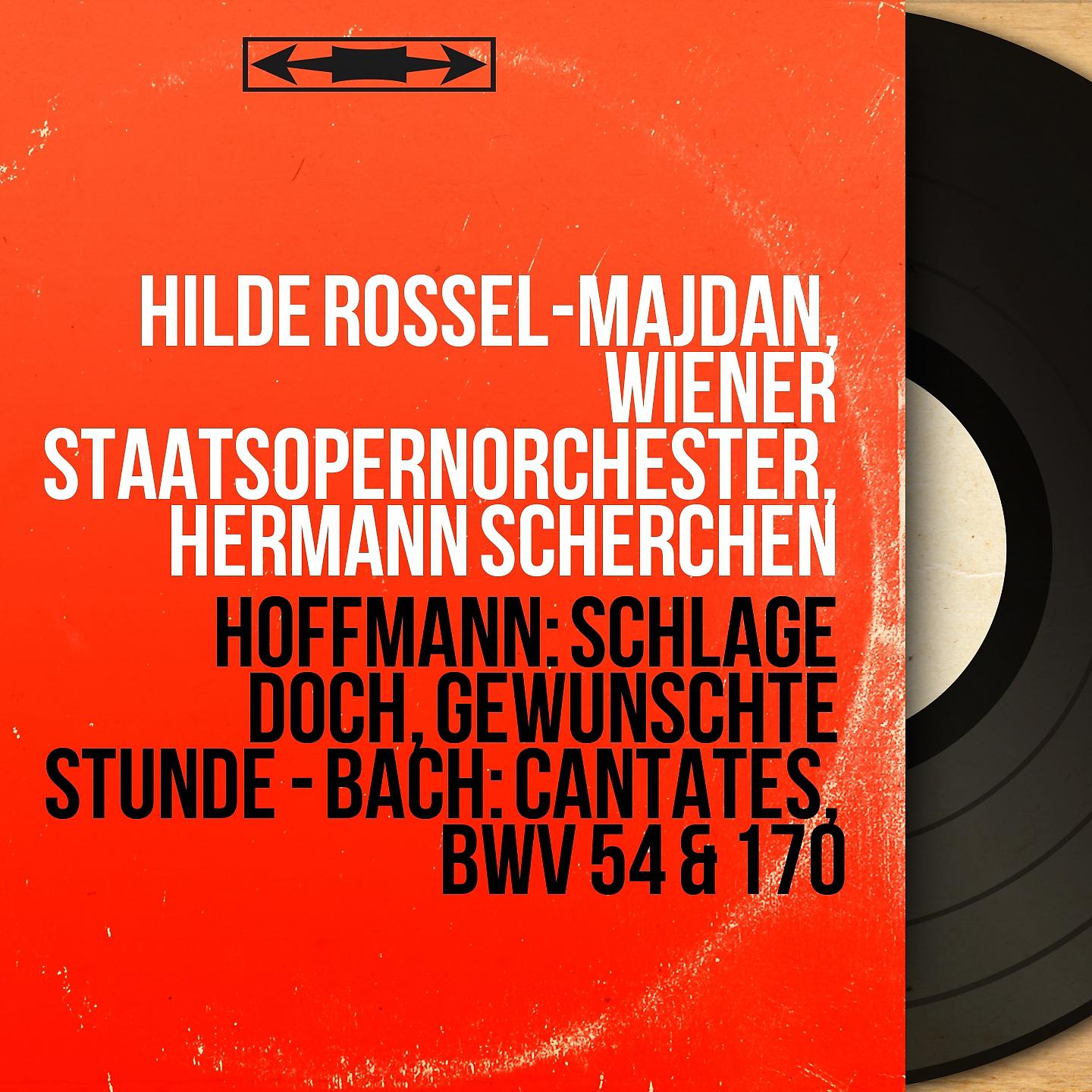Постер альбома Hoffmann: Schlage doch, gewünschte Stunde - Bach: Cantates, BWV 54 & 170