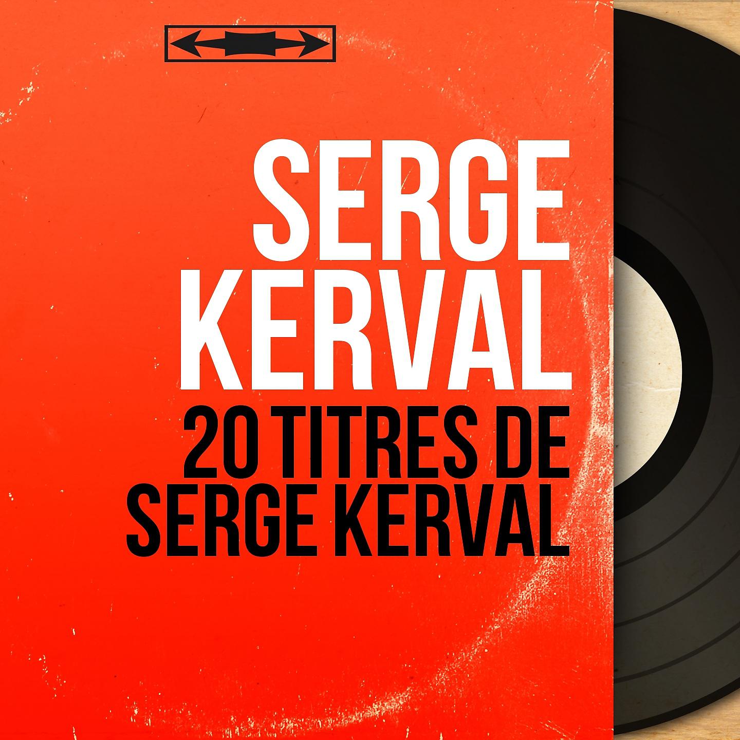 Постер альбома 20 titres de Serge Kerval