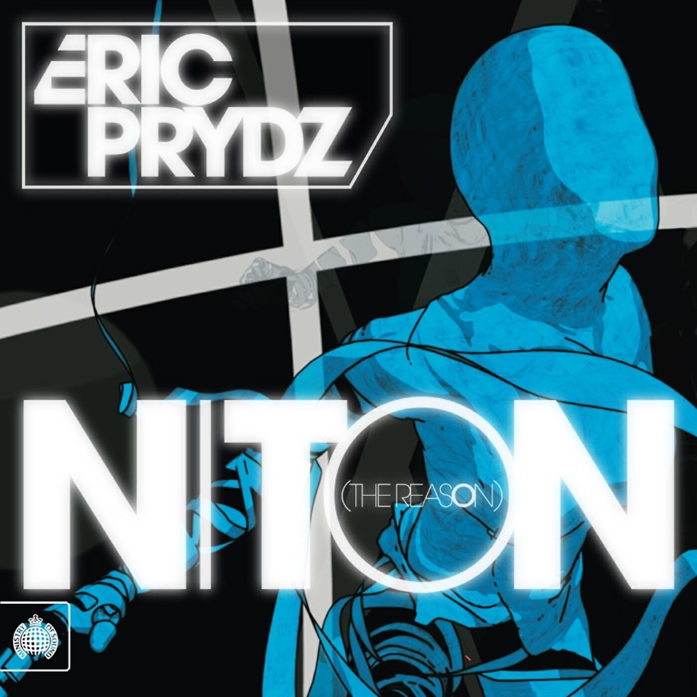 ERIC PRYDZ - Niton (The Reason) (Metrik Remix)