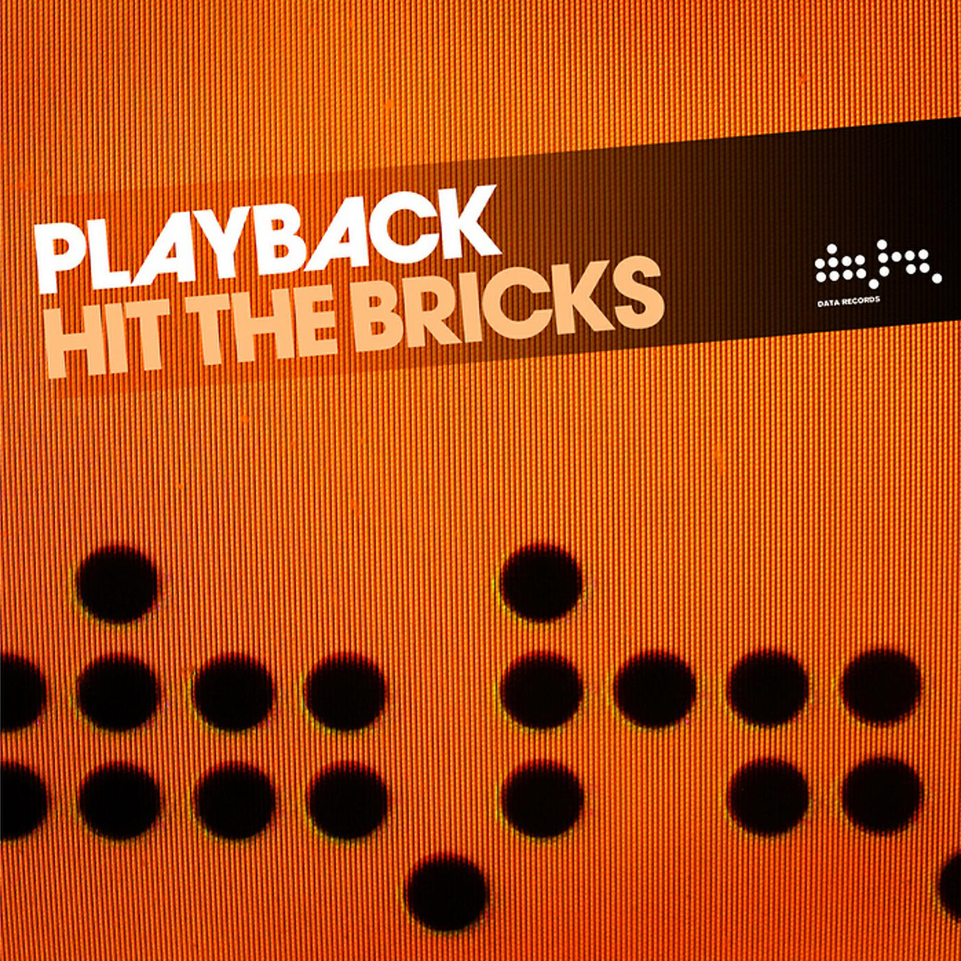 PLAYBACK - Hit the Bricks (Club Mix)