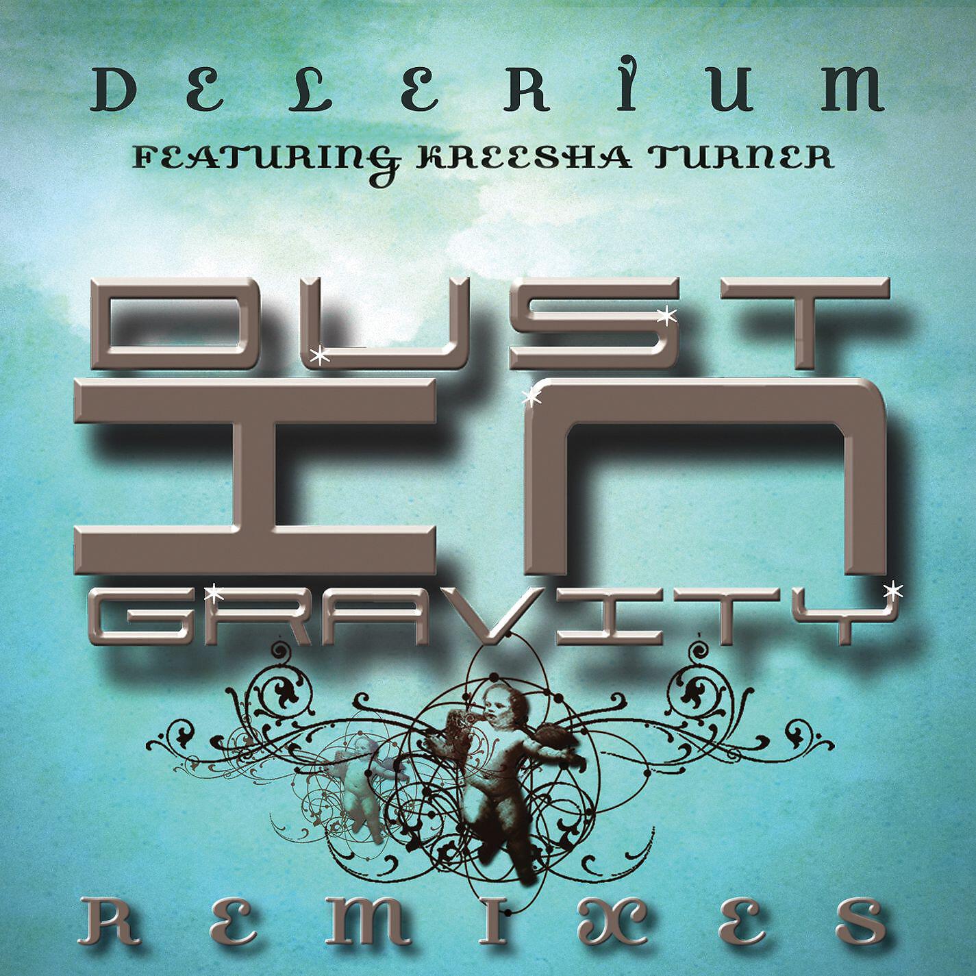 Delerium - Dust In Gravity (feat. Kreesha Turner) [Nervo Radio Edit]
