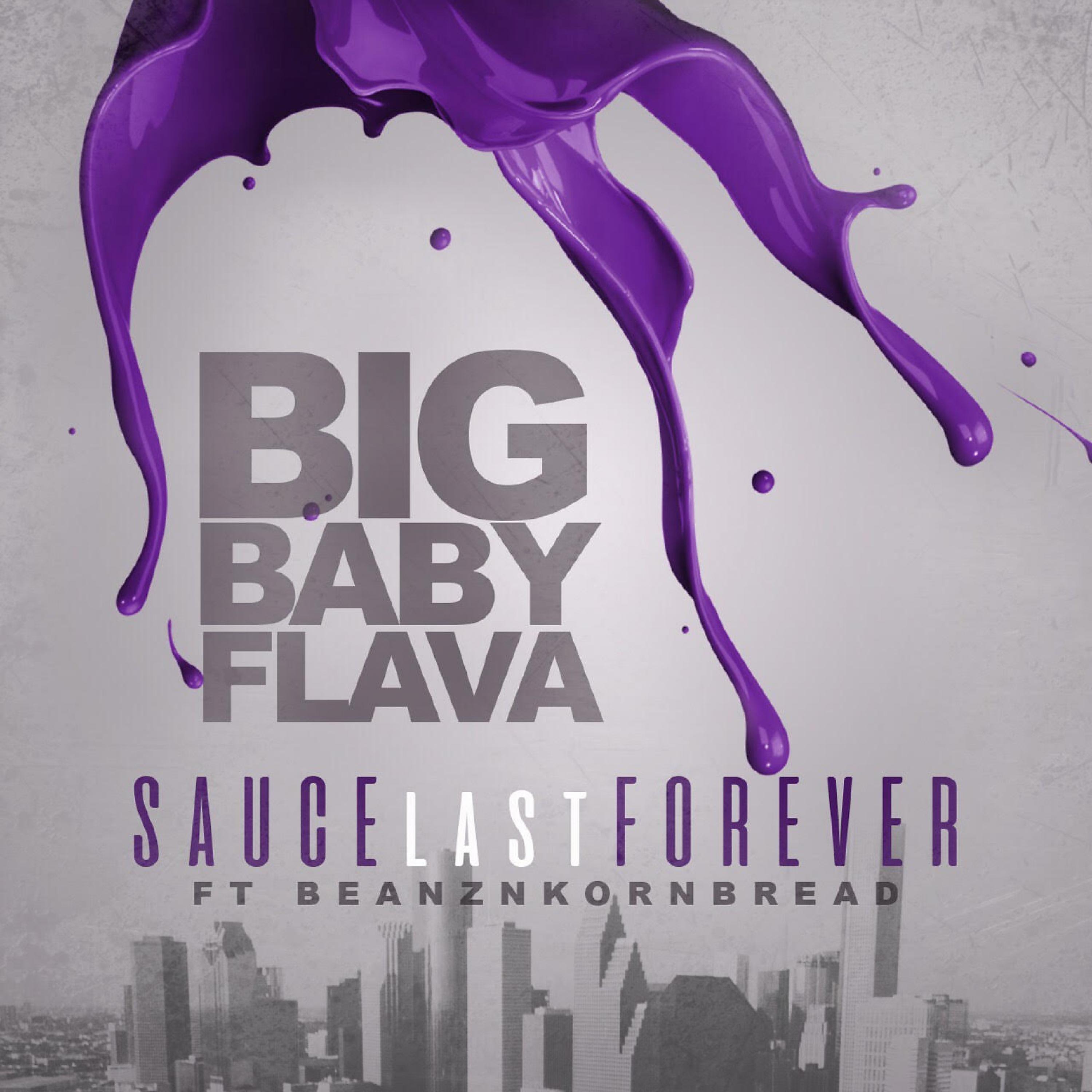 Постер альбома Sauce Last Forever (feat. Beanz N Kornbread)