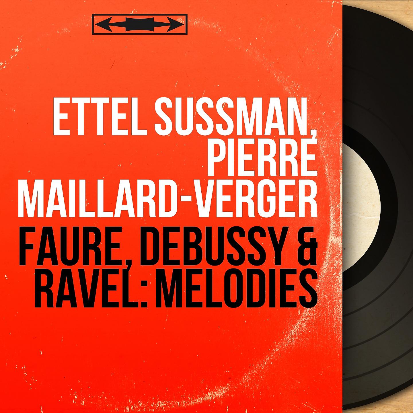 Постер альбома Fauré, Debussy & Ravel: Mélodies