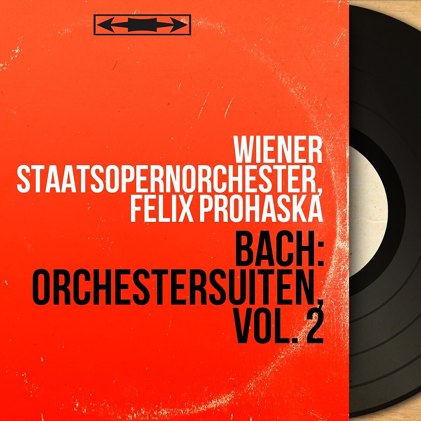 Wiener Staatsopernorchester - Orchestral Suite No. 4 in D Major, BWV 1069: Menuets I & II