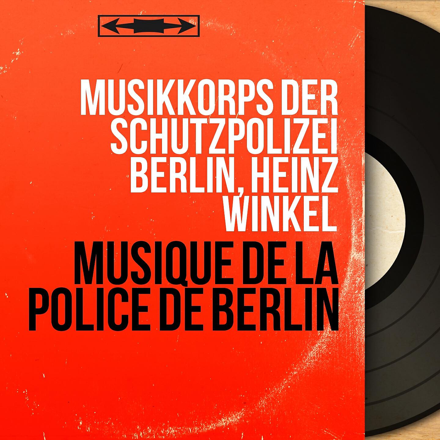 Musikkorps der Schutzpolizei Berlin - Marsch I. Bataillon Garde
